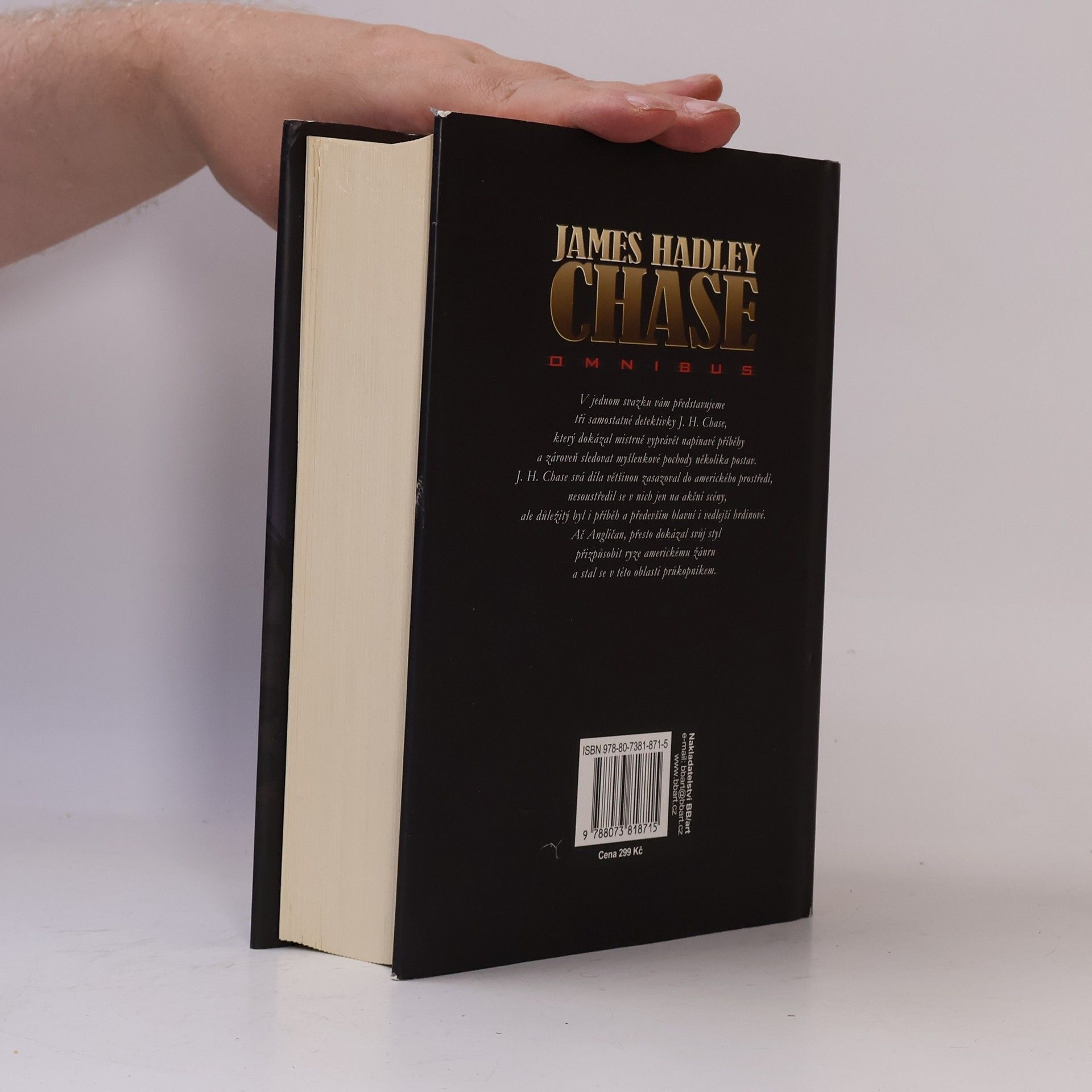 James Hadley Chase Lehce nabyl, lehce pozbyl ; Láska může být osudná ; Kdo se směje naposled