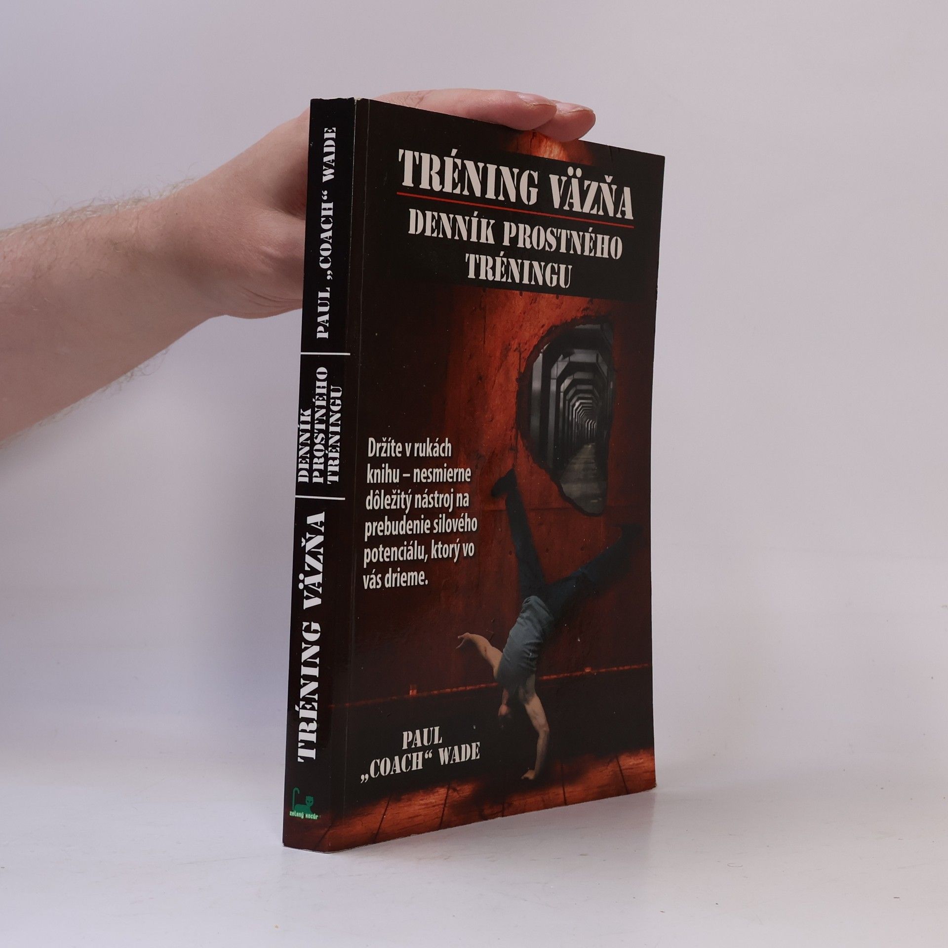 Paul Wade Tréning väzňa. Denník prostného tréningu