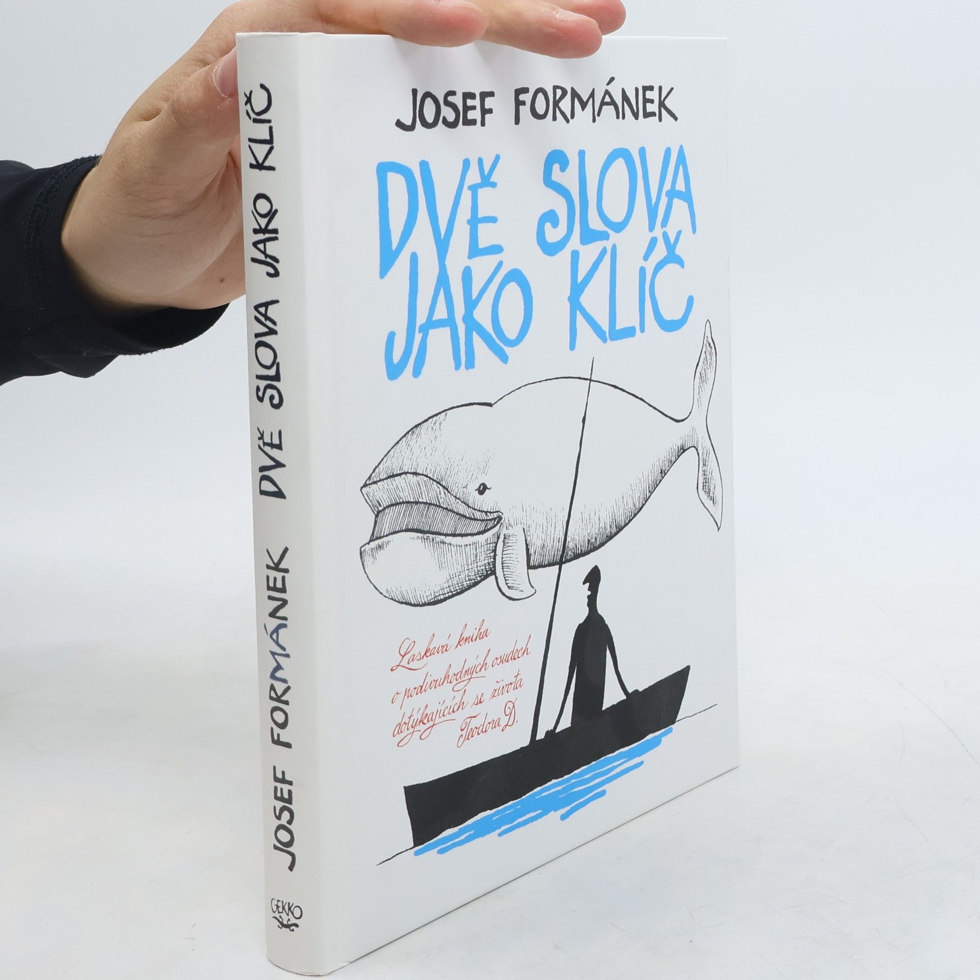 Josef Formánek Dvě slova jako klíč