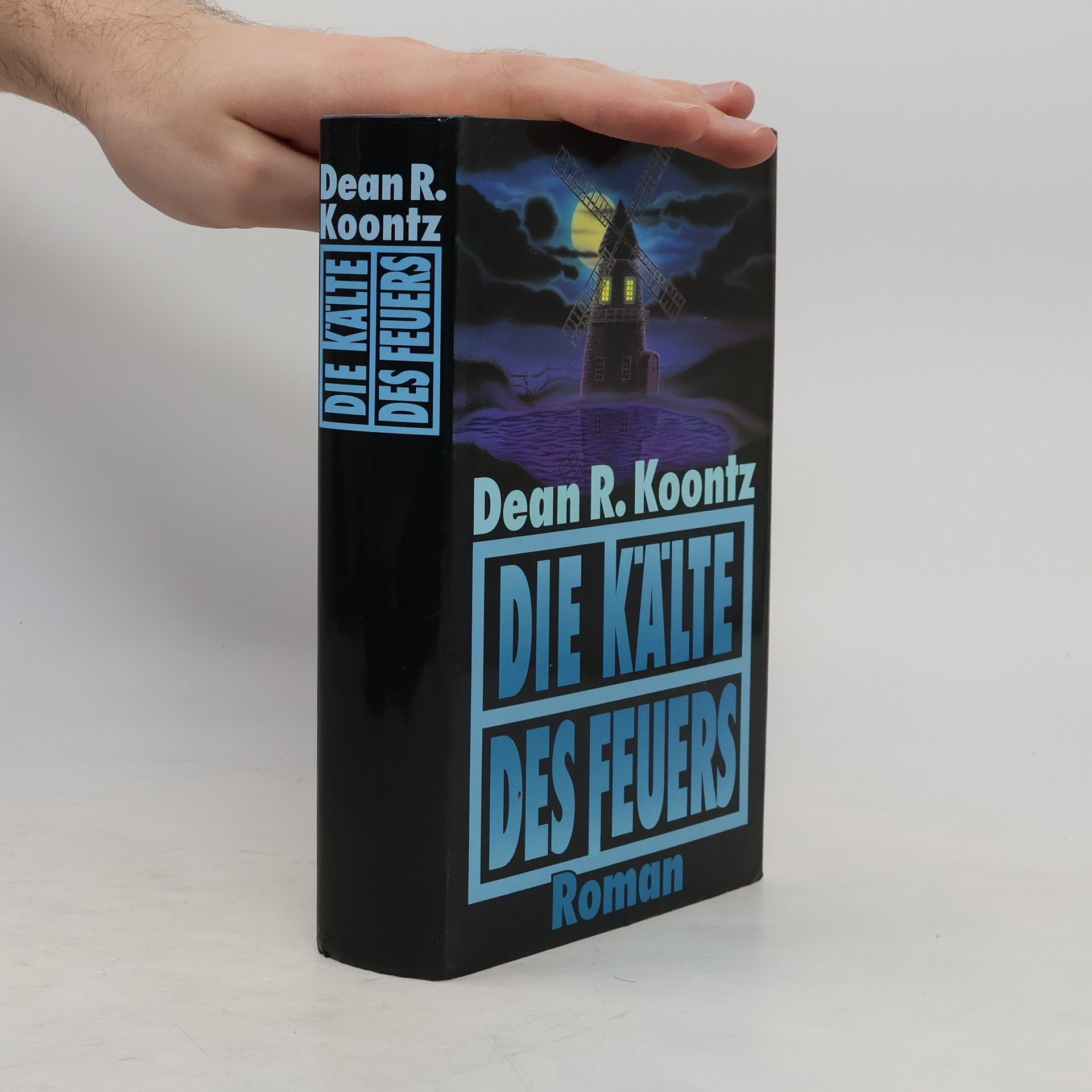 Dean Ray Koontz Die Kälte des Feuers