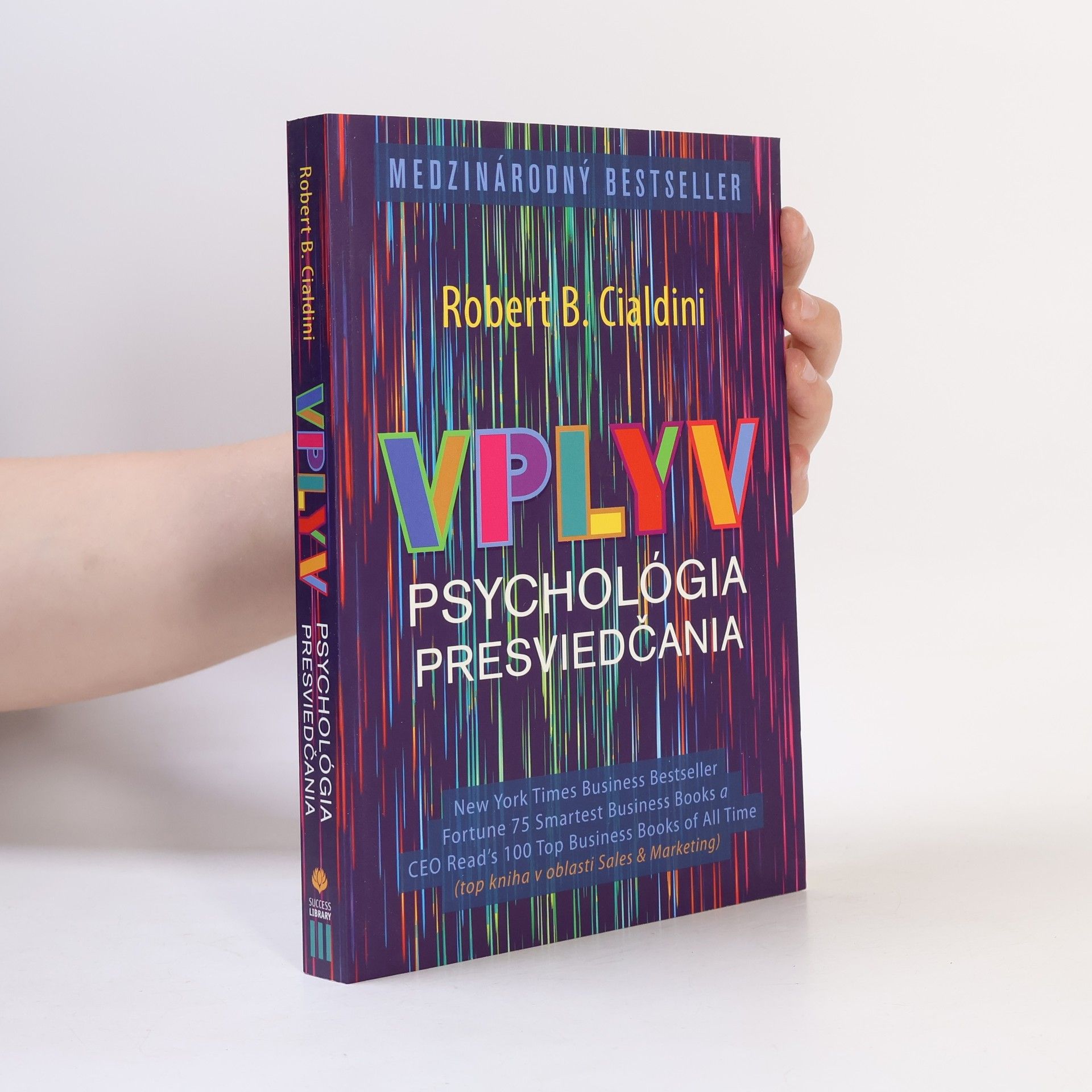 Robert Cialdini Vplyv Psychológia presviedčania