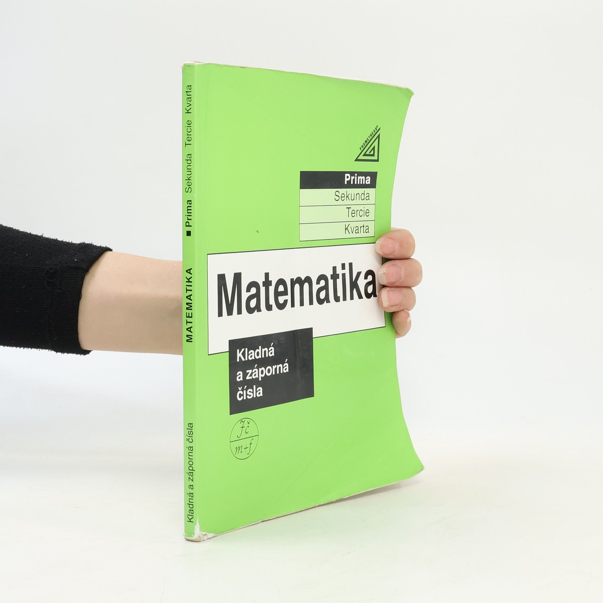 Jiří Herman Matematika. Prima. Kladná a záporná čísla