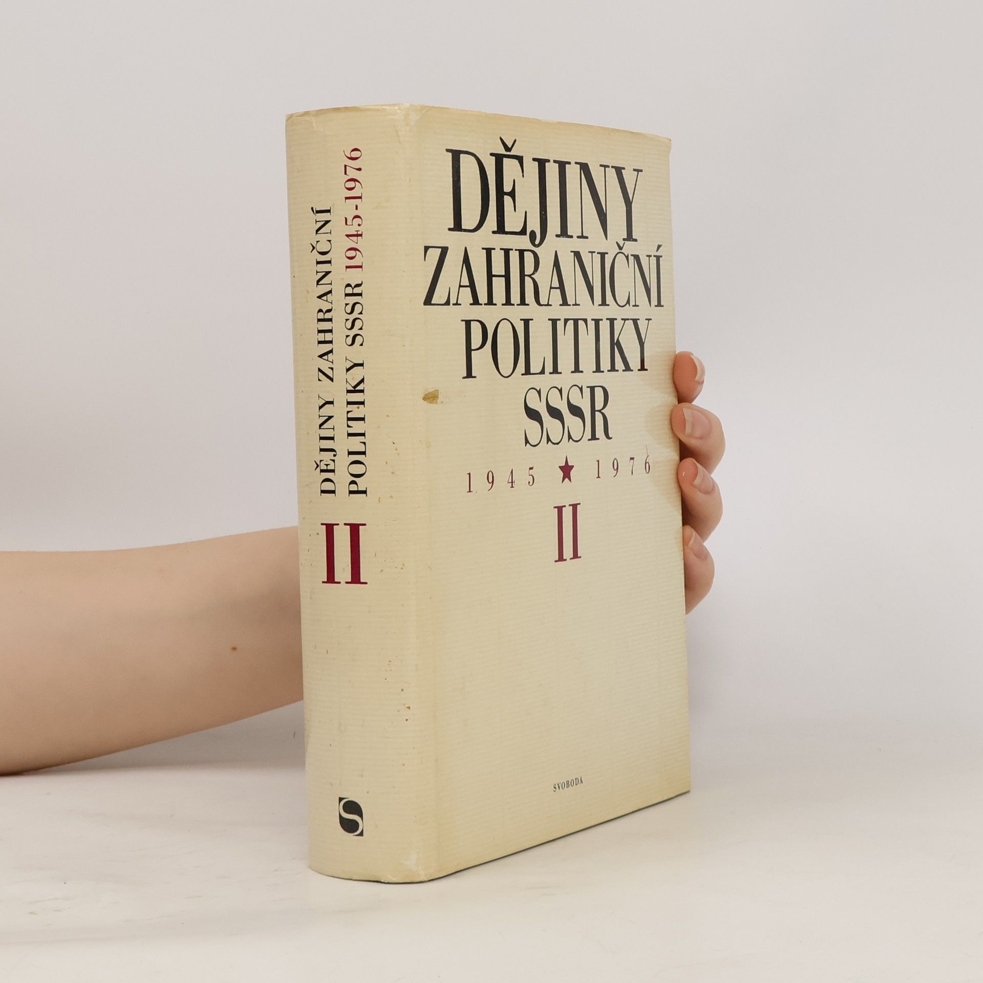Autorenkollektiv Dějiny zahraniční politiky SSSR. II. díl