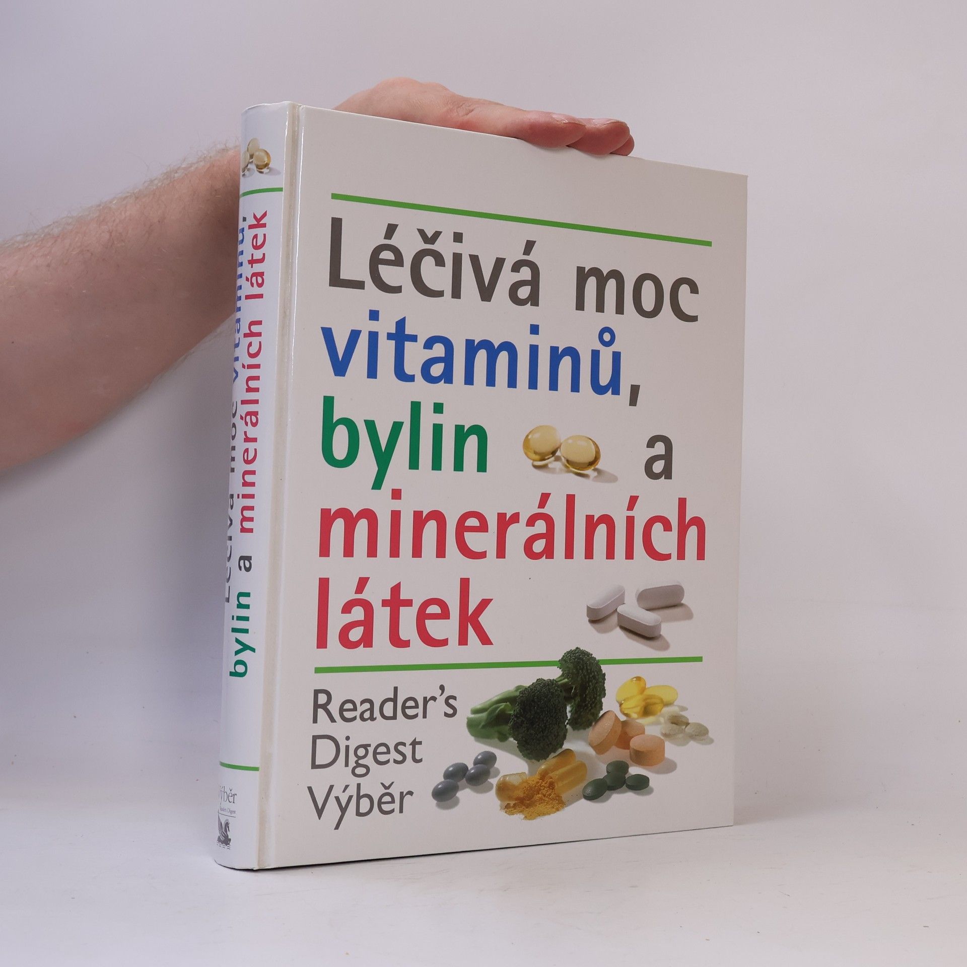 Kolektiv autorů Léčivá moc vitaminů, bylin a minerálních látek