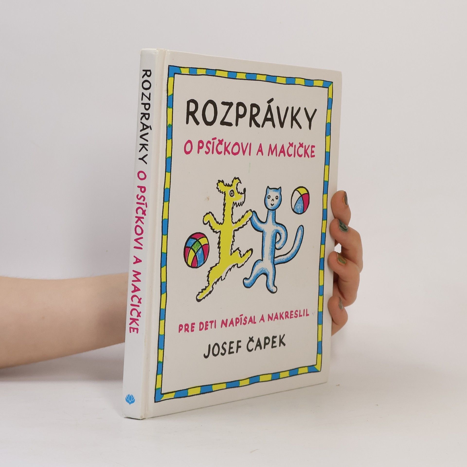 Josef Čapek Rozprávky o psíčkovi a mačičke