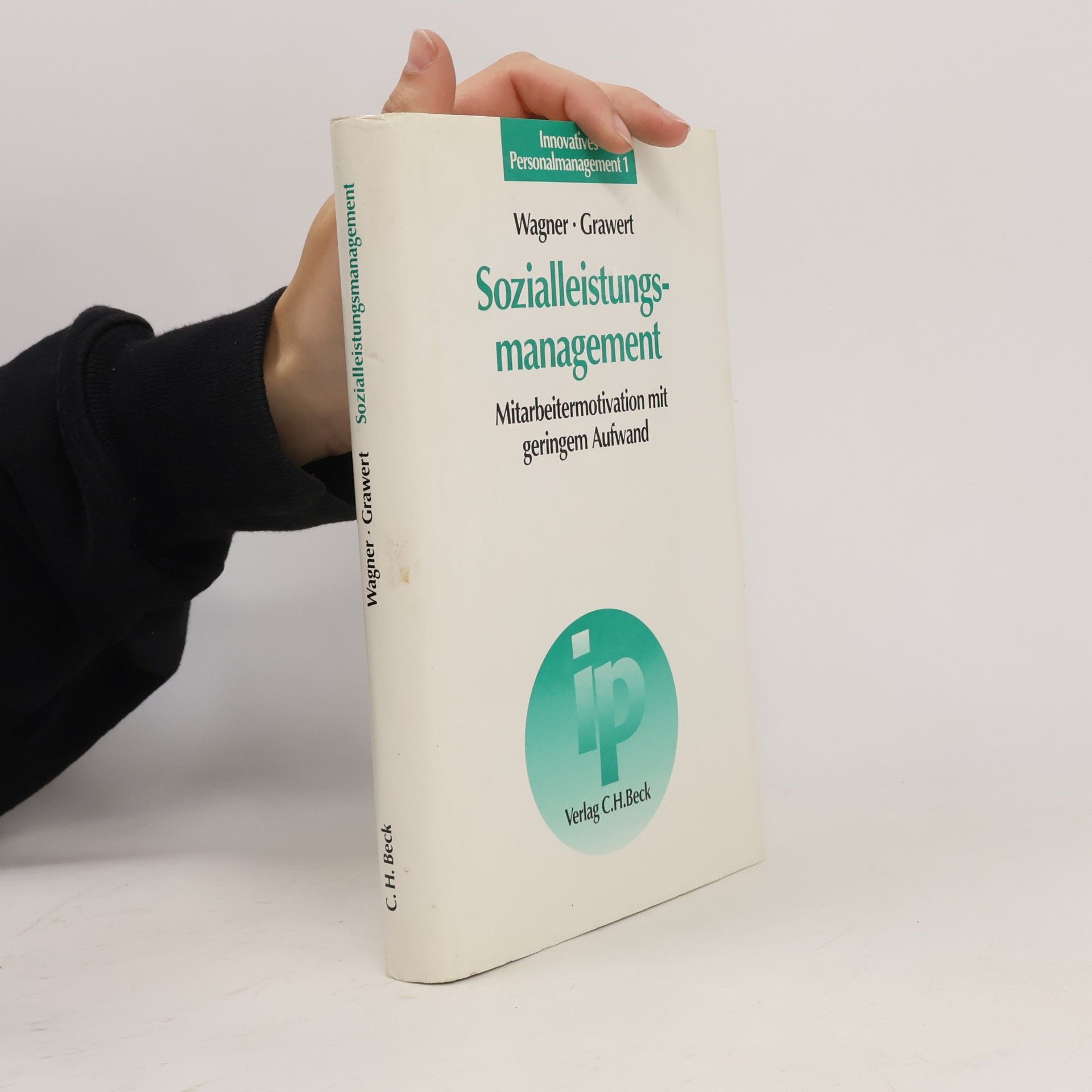 Achim Grawert Innovatives Personalmanagement - 1: Sozialleistungsmanagement