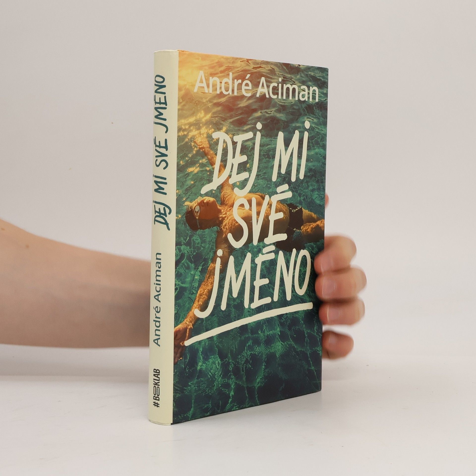 André Aciman Dej mi své jméno