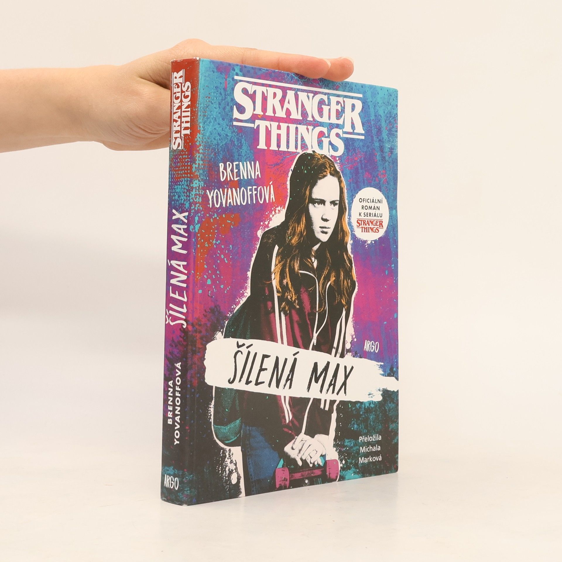 Brenna Yovanoff Stranger Things. Šílená Max