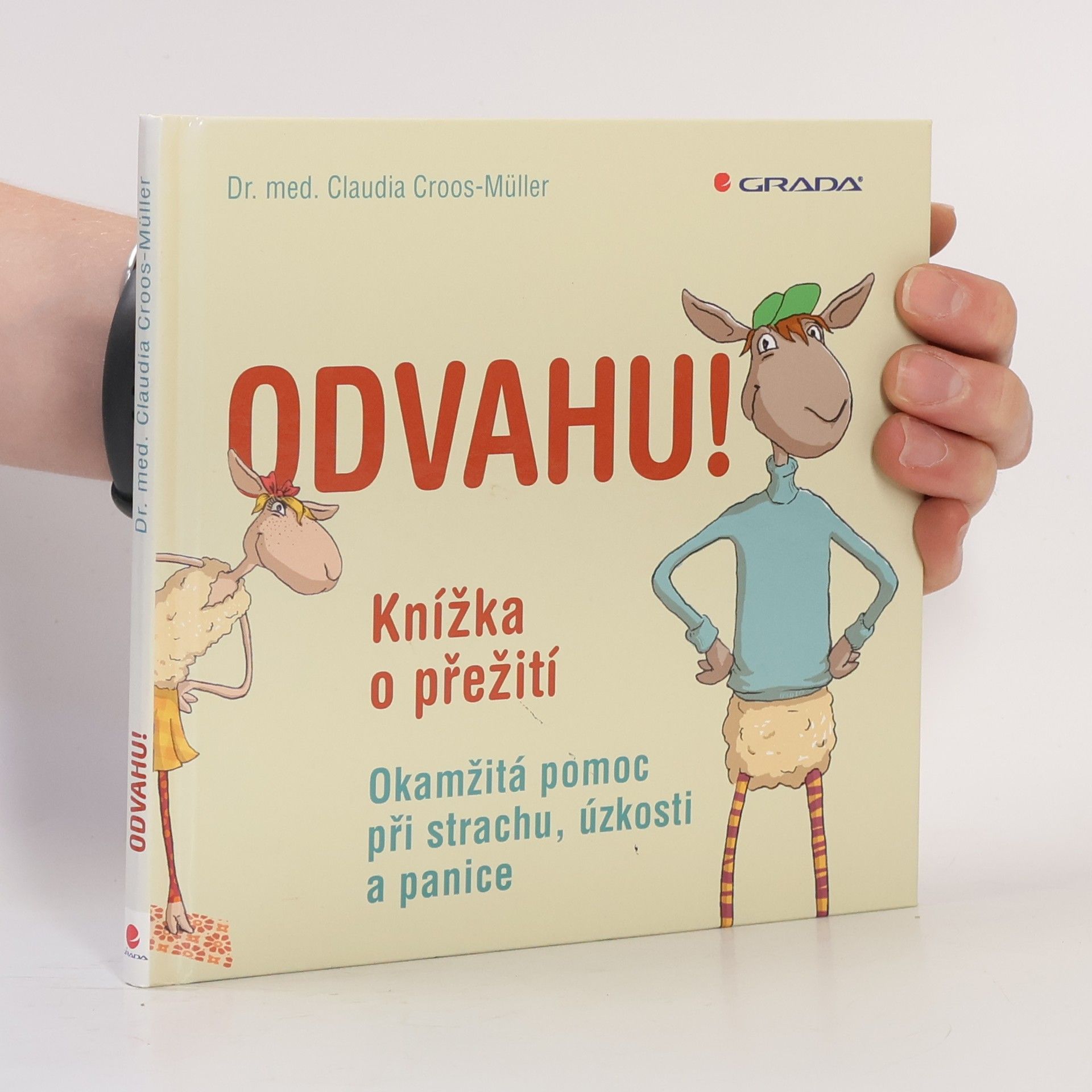 Claudia Croos-Müller Odvahu! Knížka o přežití
