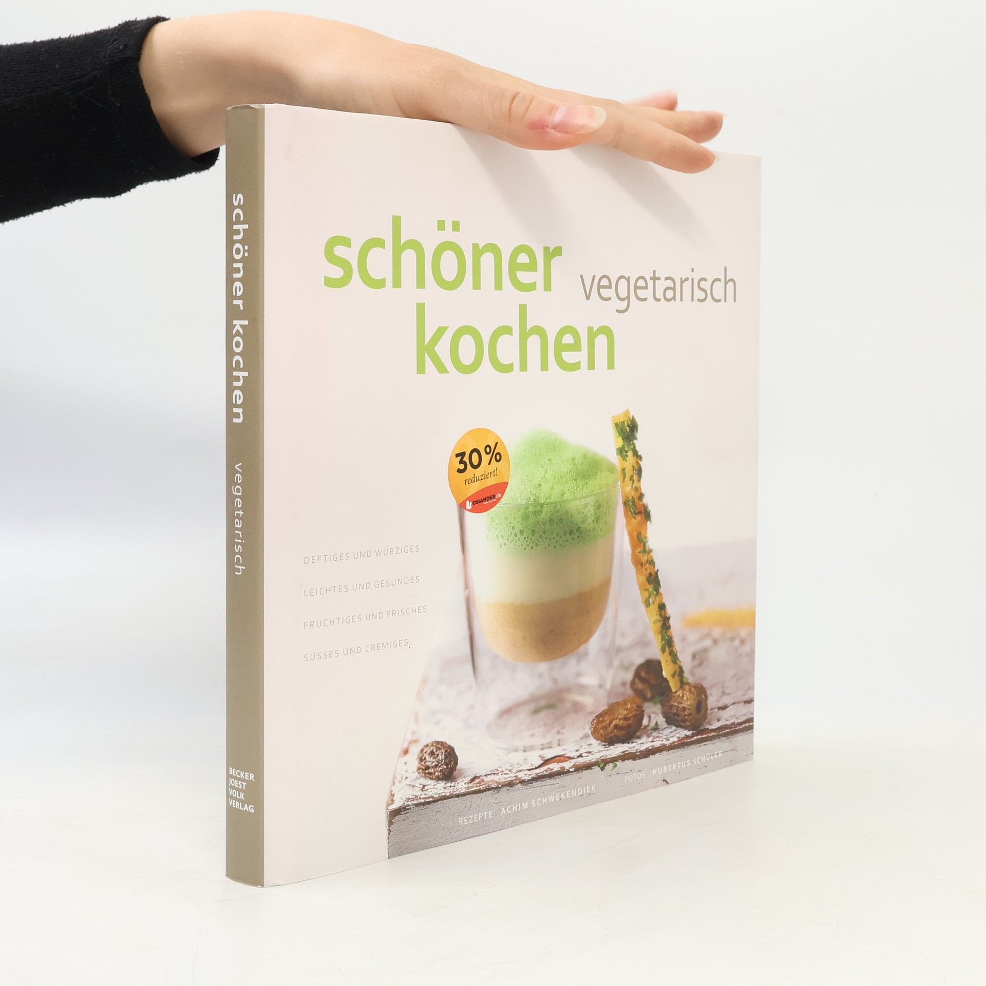 Hubertus Schüler Schöner kochen. Vegetarisch