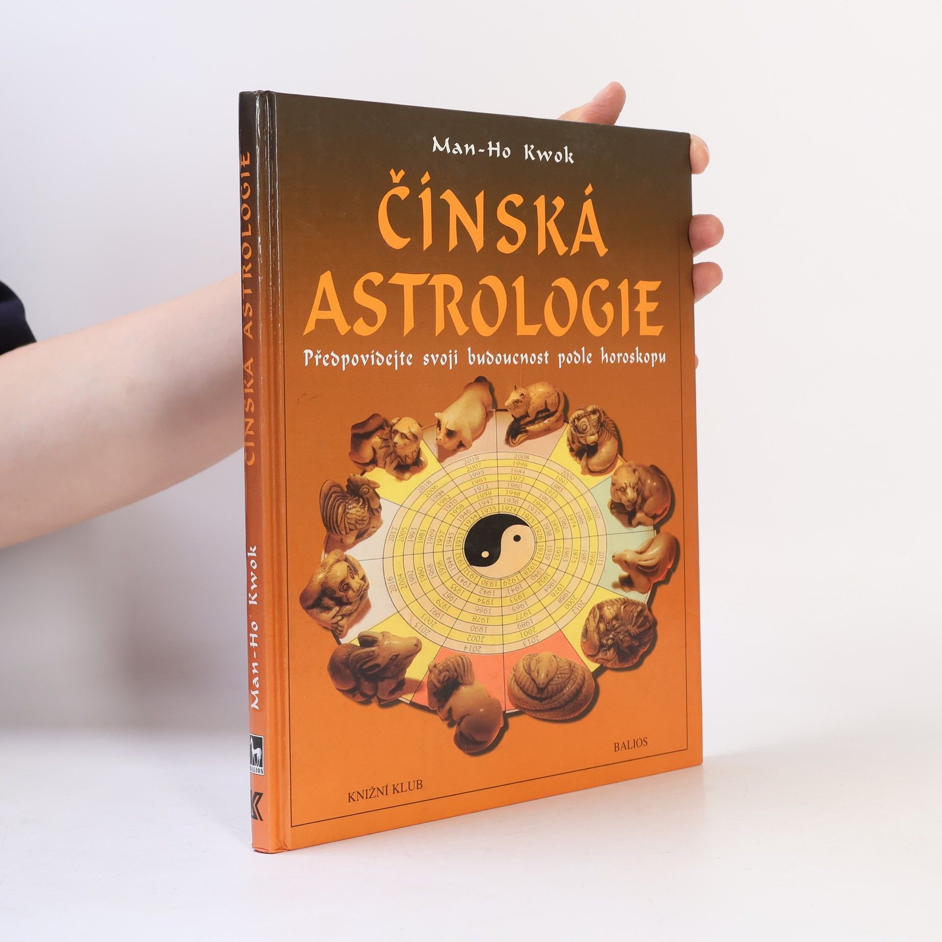 Čínská astrologie. Předpovídejte svoji budoucnost podle čínského horoskopu