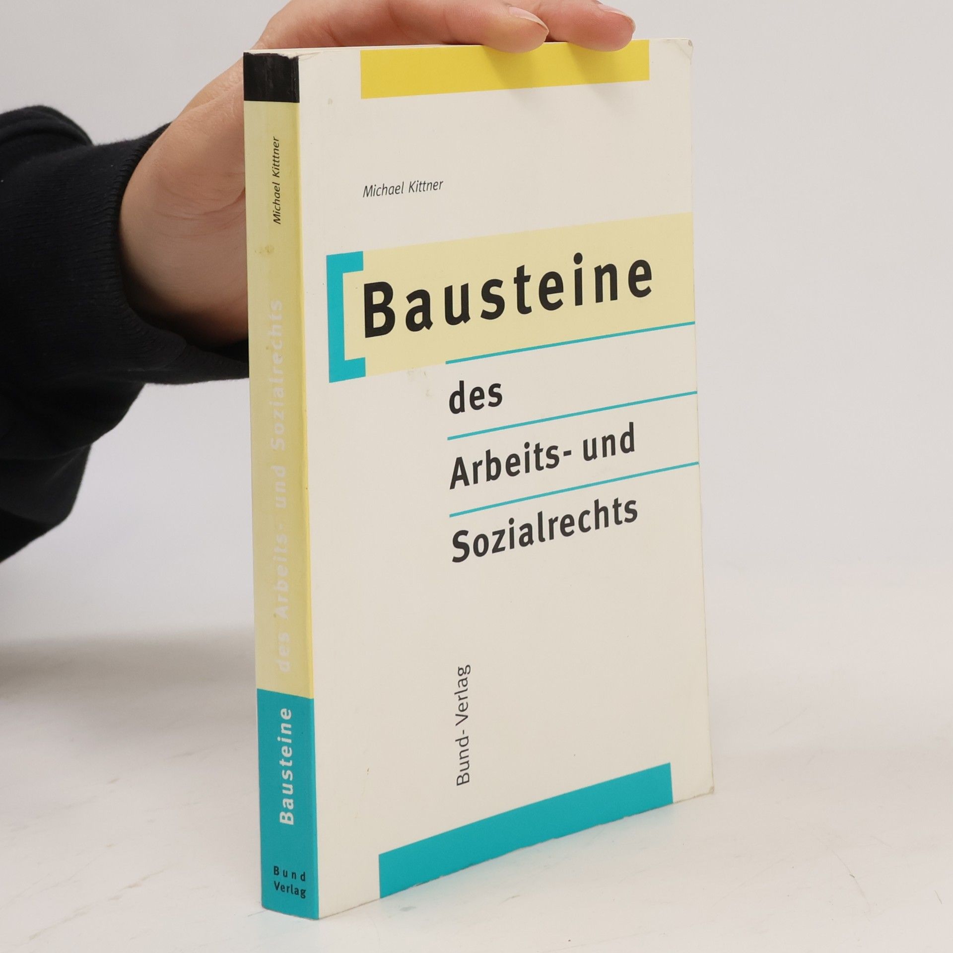 Susanne Kittner Bausteine des Arbeits- und Sozialrechts
