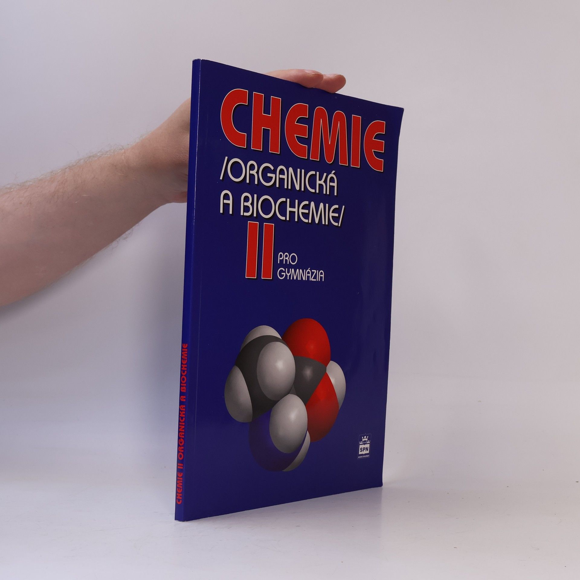 Jiří Pospíšil Chemie II : (organická a biochemie) : pro gymnázia