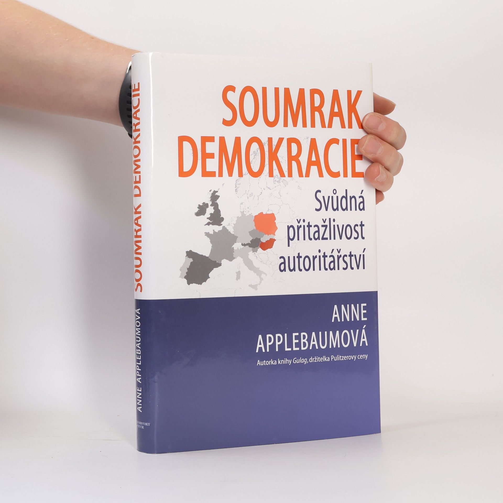 Anne Applebaum Soumrak demokracie