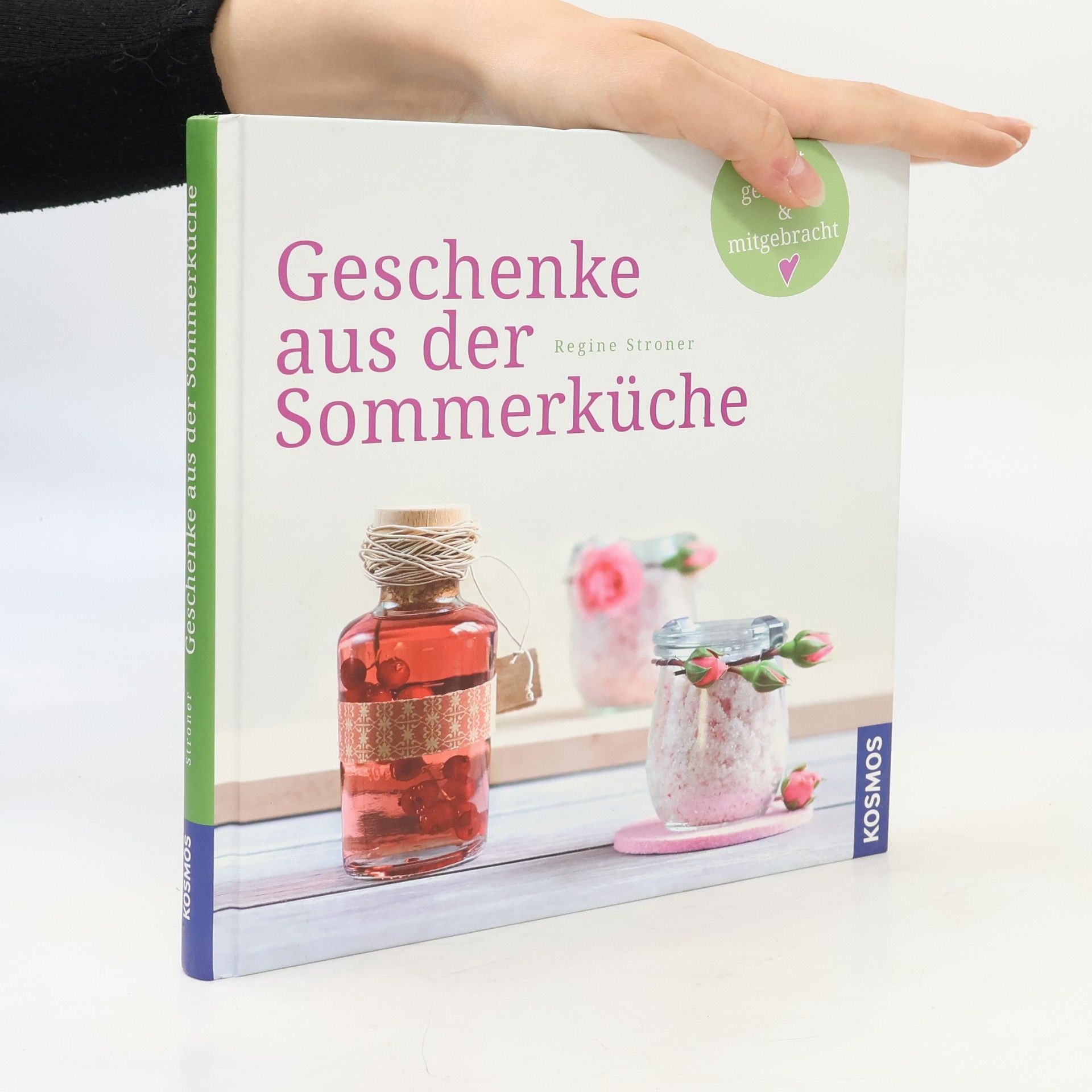 Regine Stroner Geschenke aus der Sommerküche