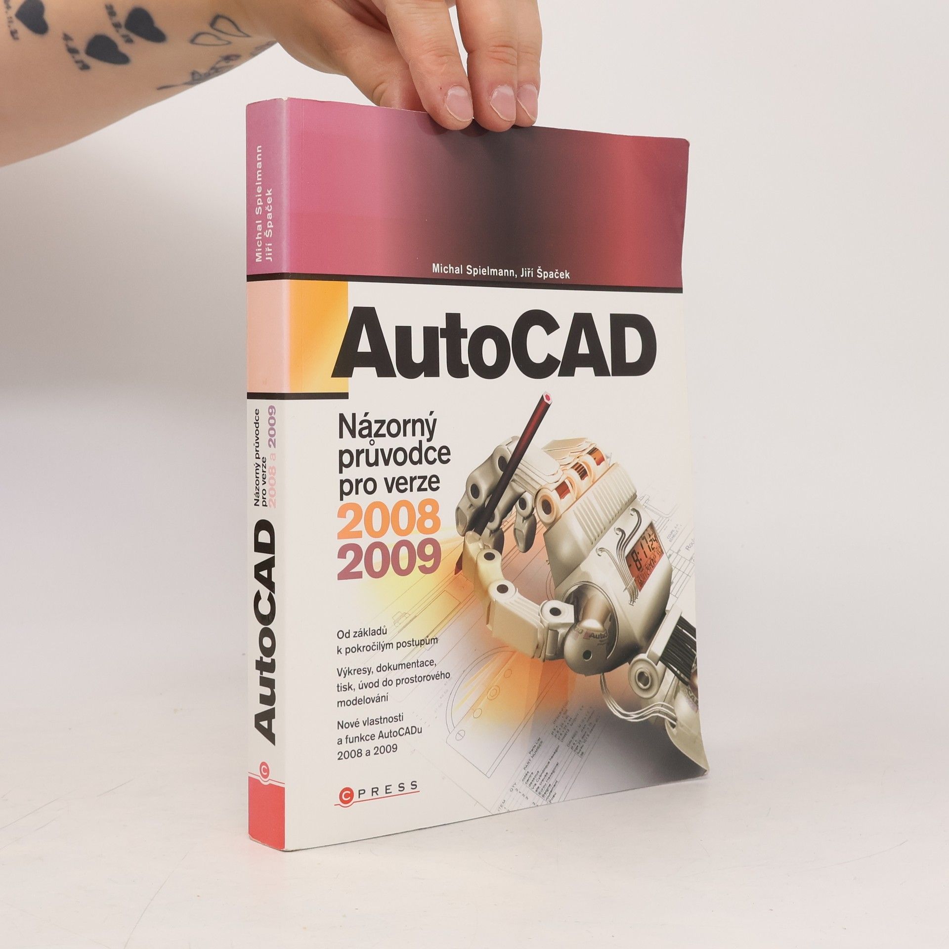 Jiří Špaček AutoCAD - názorný průvodce pro verze 2008 a 2009