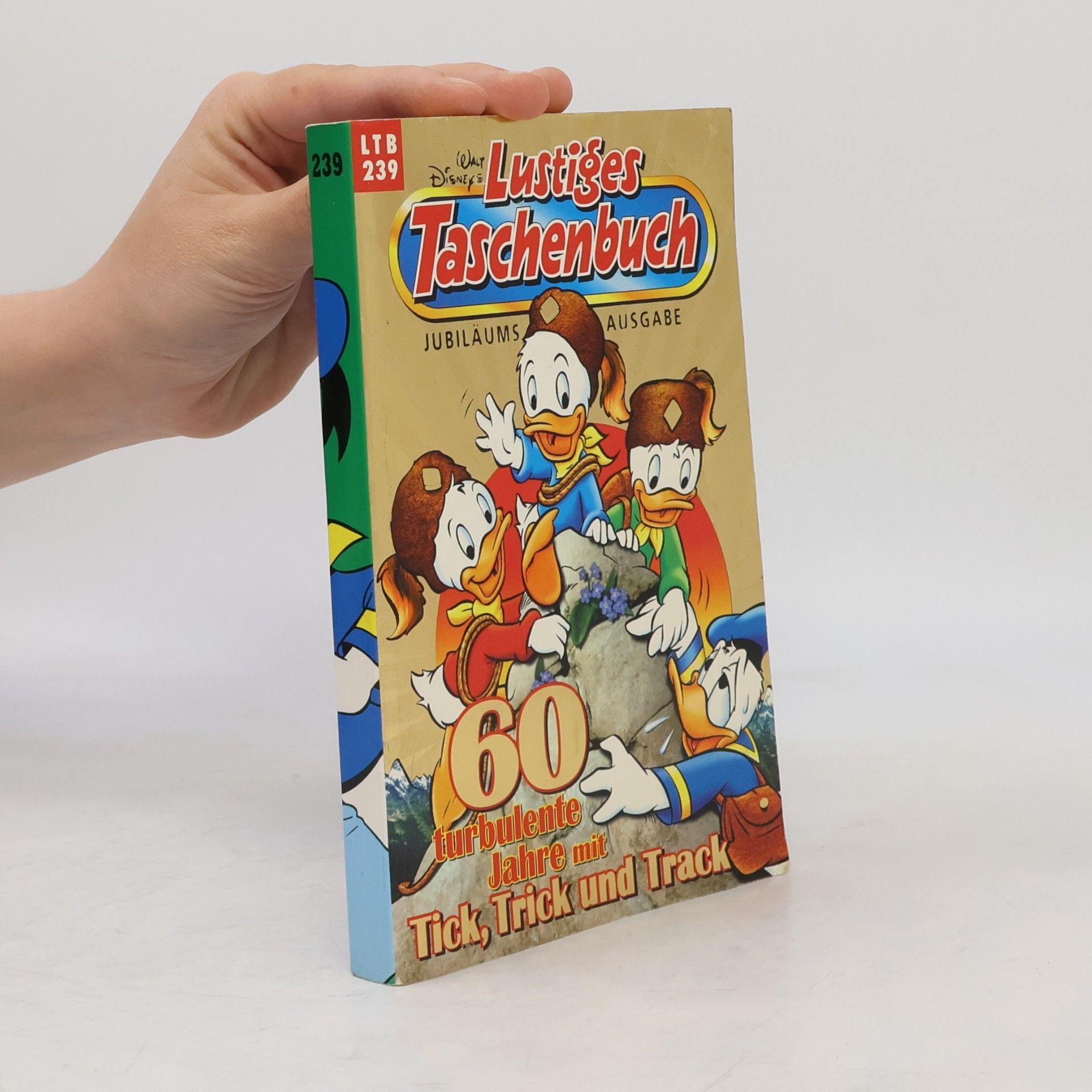 Walt Disney Lustiges Taschenbuch 239. 60 turbulente Jahre mit Tick, Trick und Track