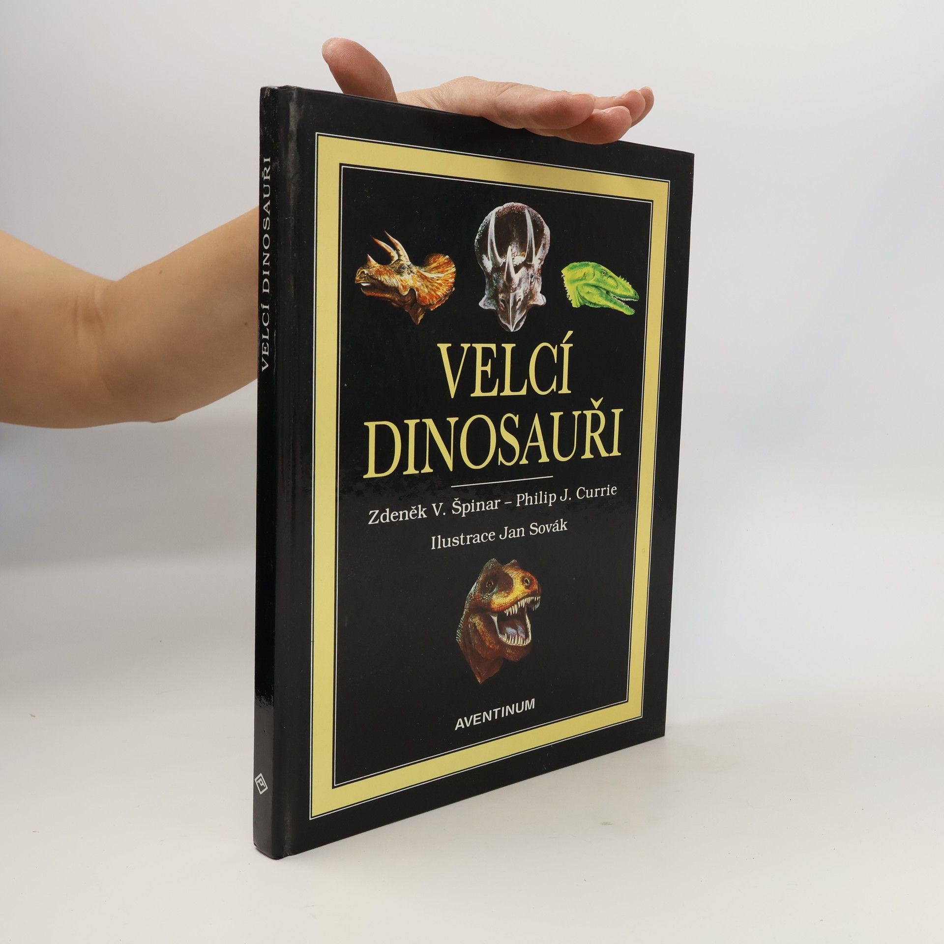 Zdeněk V. Špinar Velcí dinosauři