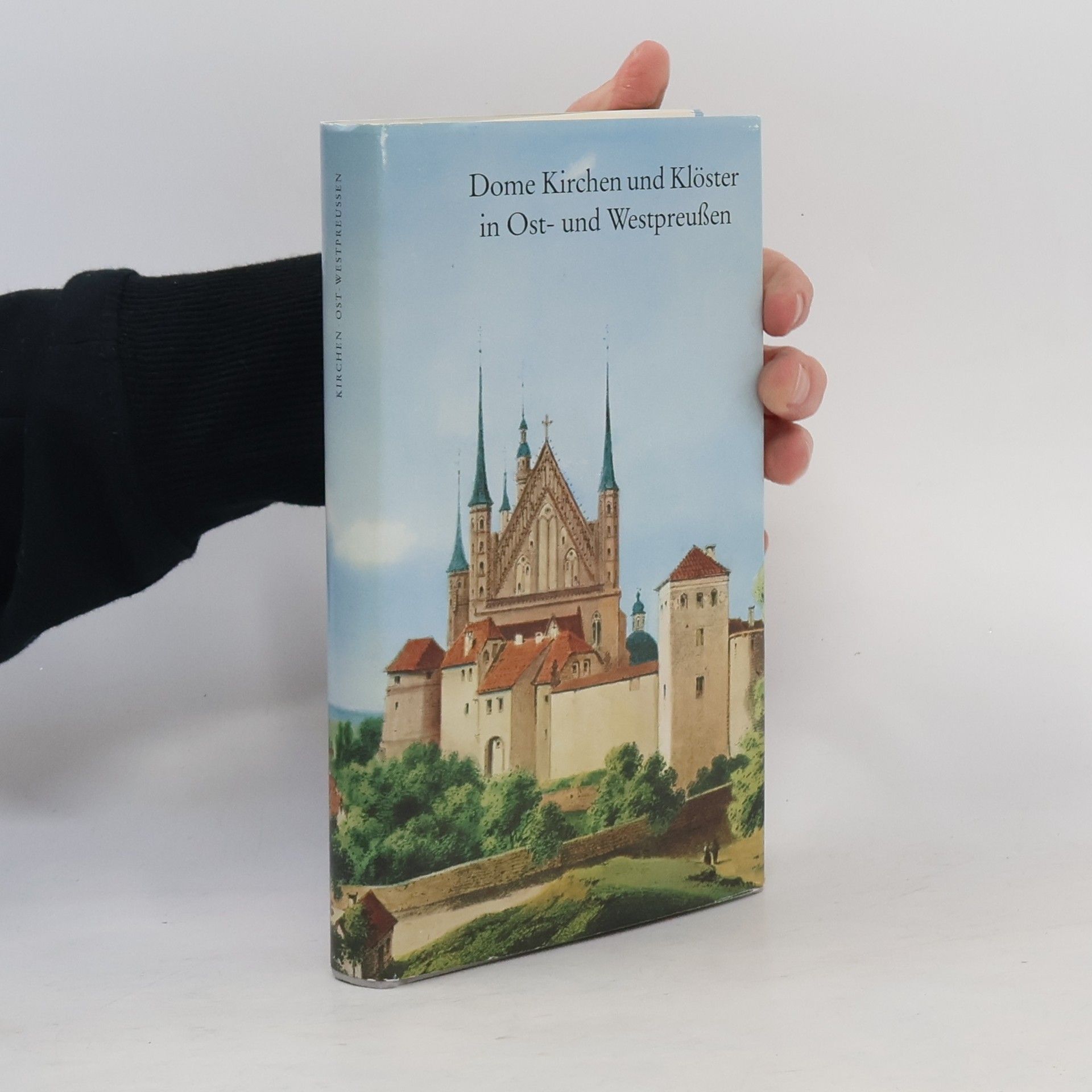 Various authors Dome Kirchen und Klöster in Ost- und Westpreußen