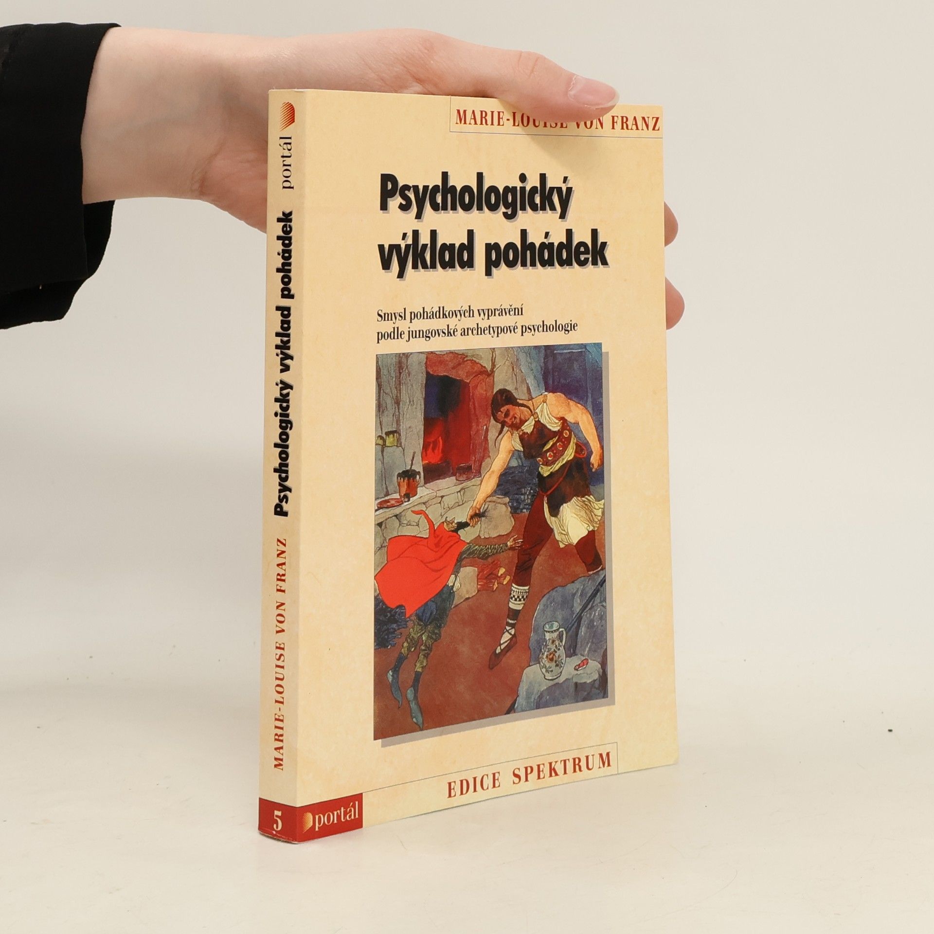 Marie-Louise von Franz Psychologický výklad pohádek
