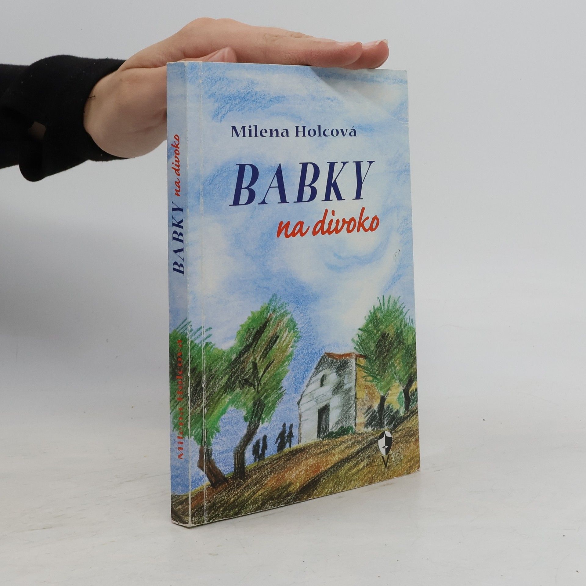 Holcová Milena Babky na divoko
