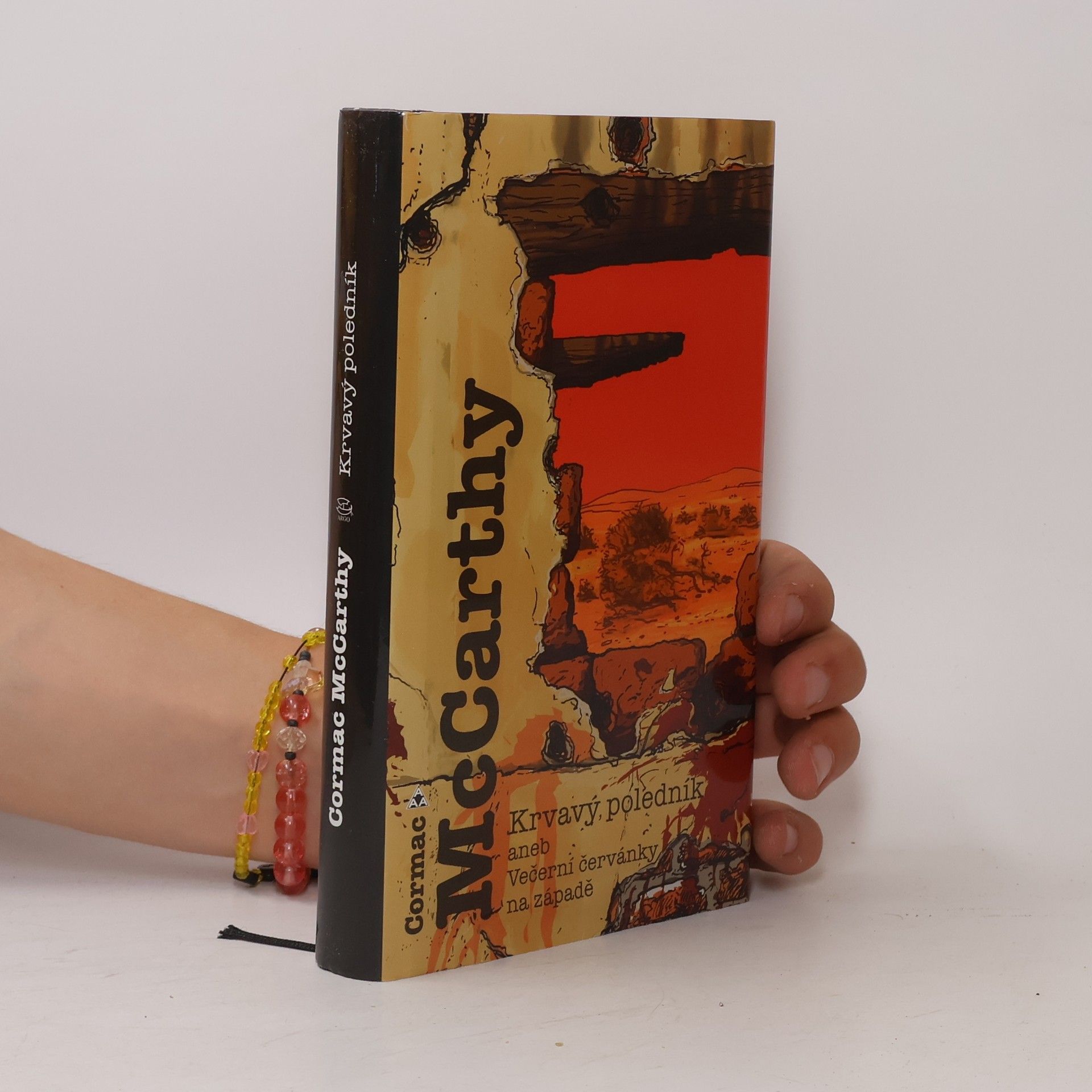 Cormac McCarthy Krvavý poledník aneb Večerní červánky na západě
