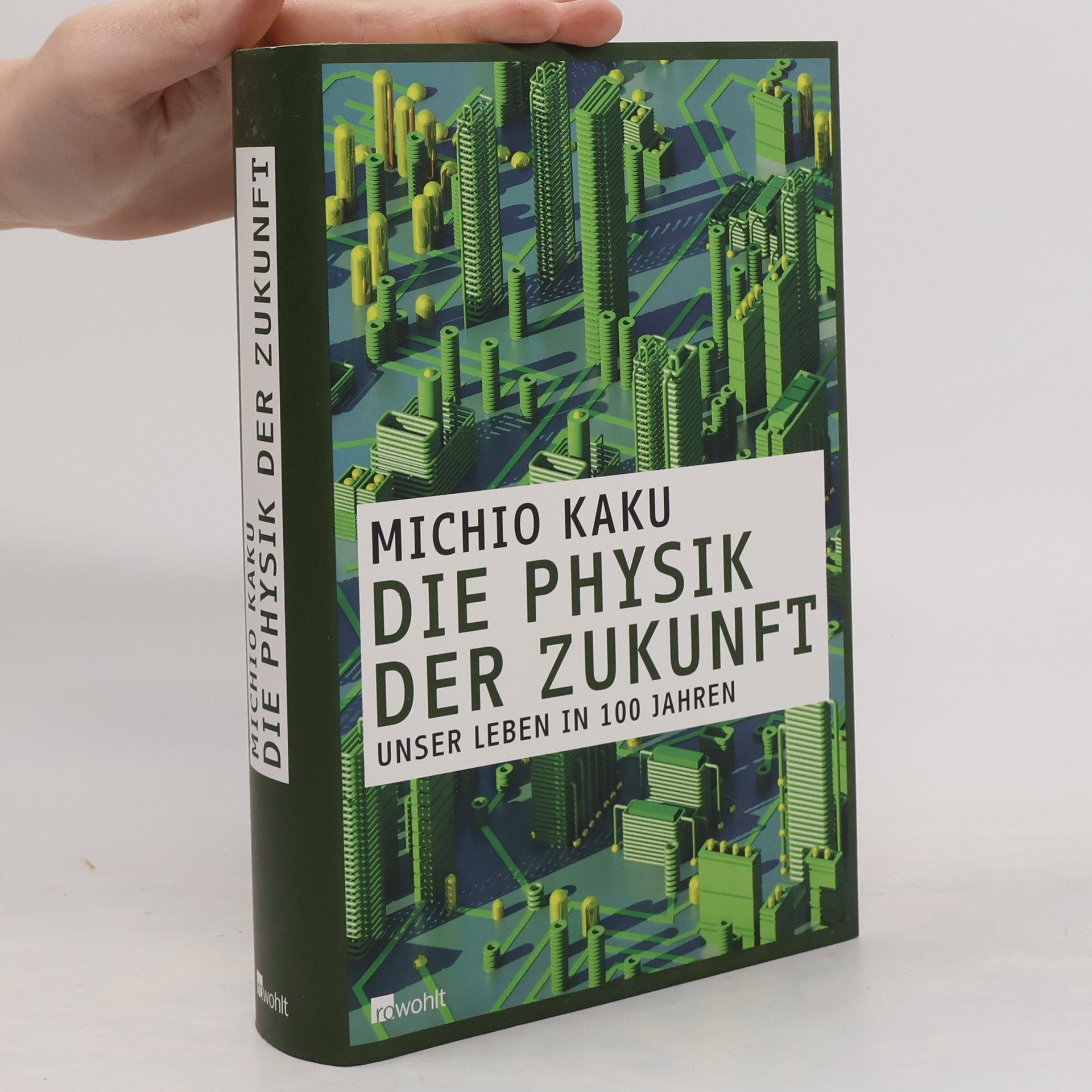 Michio Kaku Die Physik der Zukunft