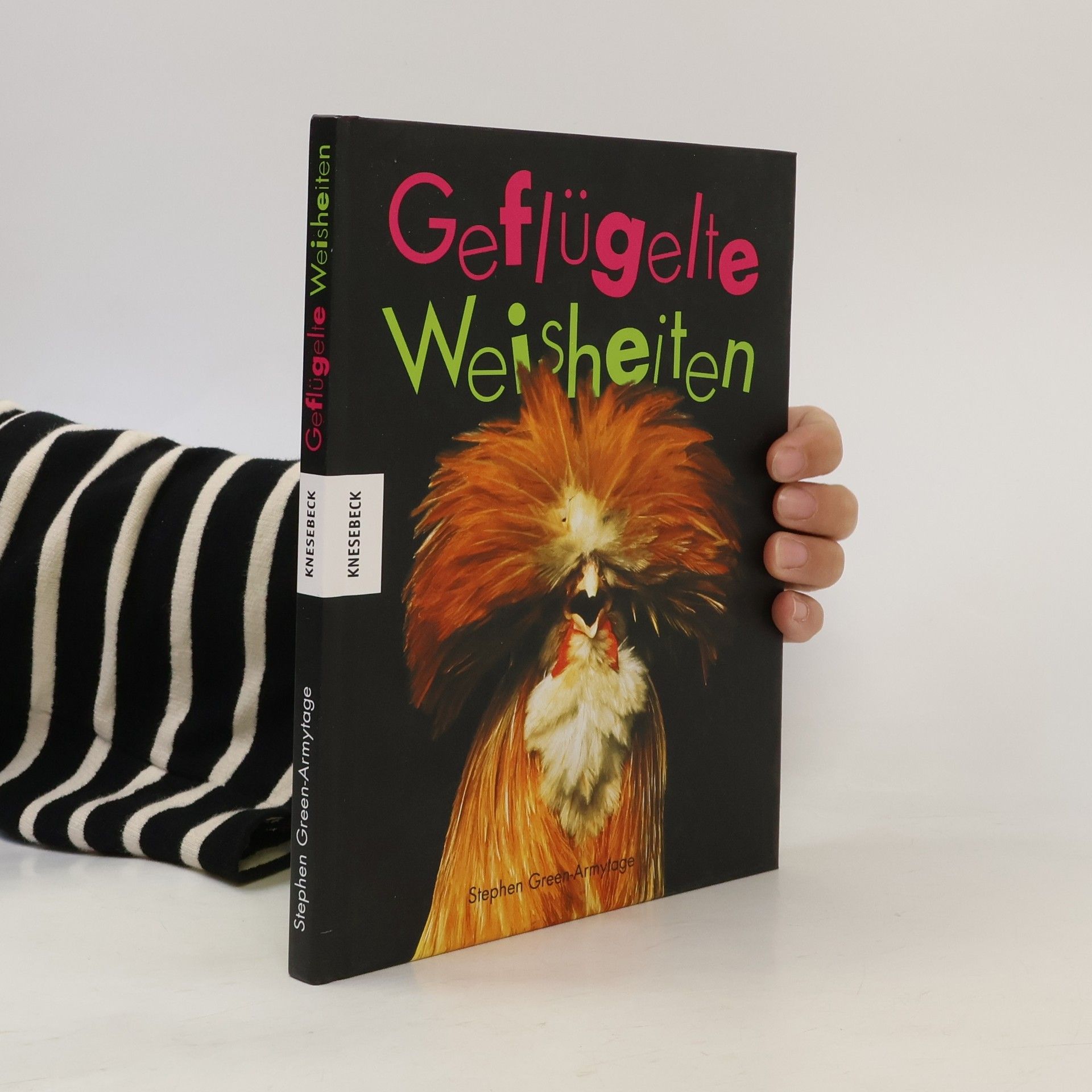 Stephen Green-Armytage Geflügelte Weisheiten