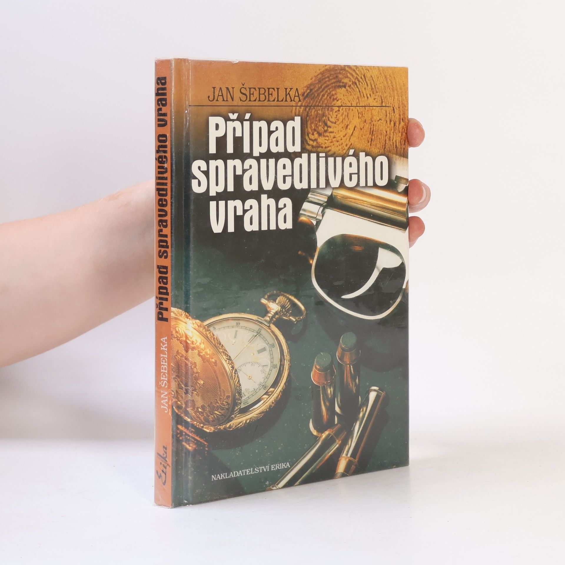 Jan Šebelka Případ spravedlivého vraha