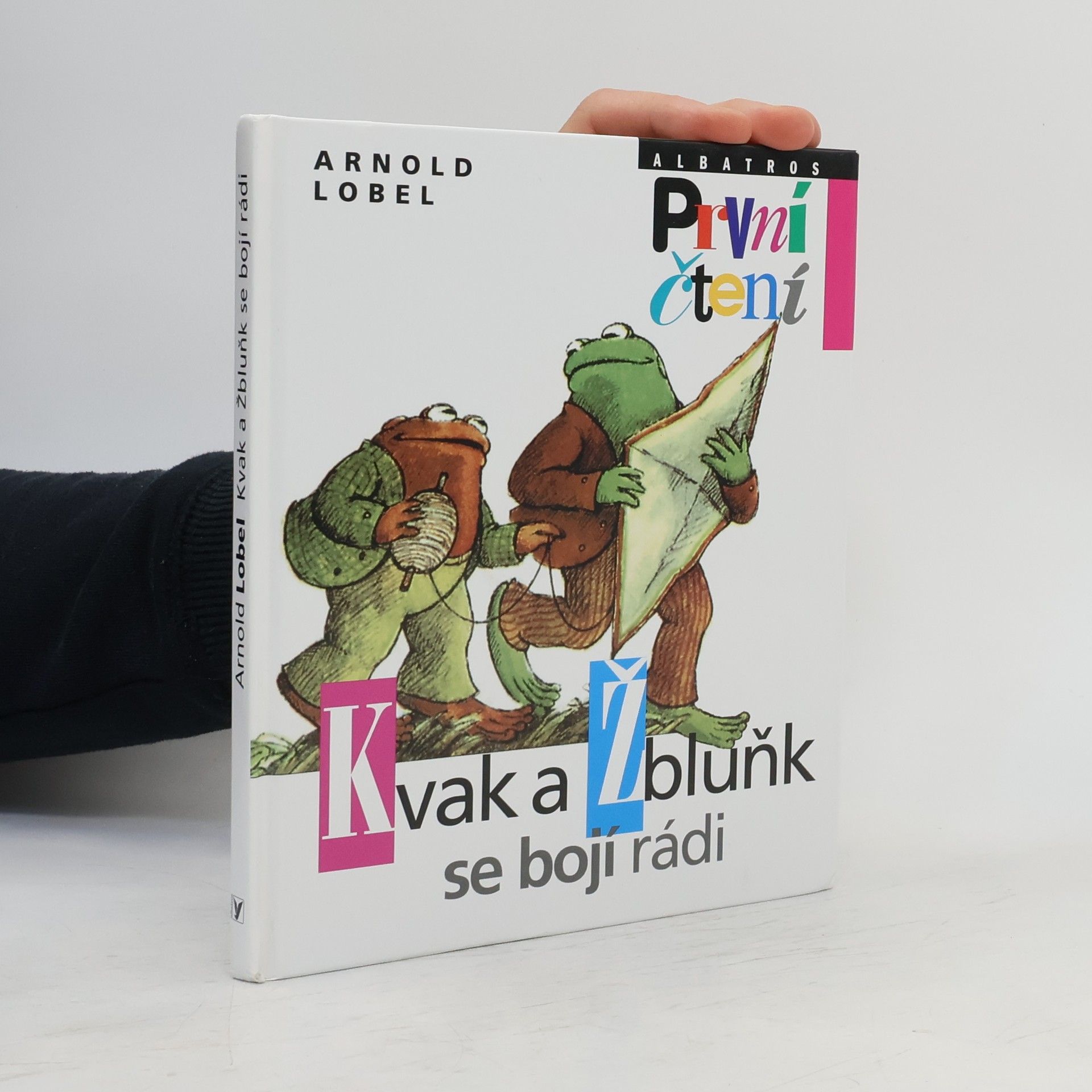 Arnold Lobel Kvak a Žbluňk se bojí rádi