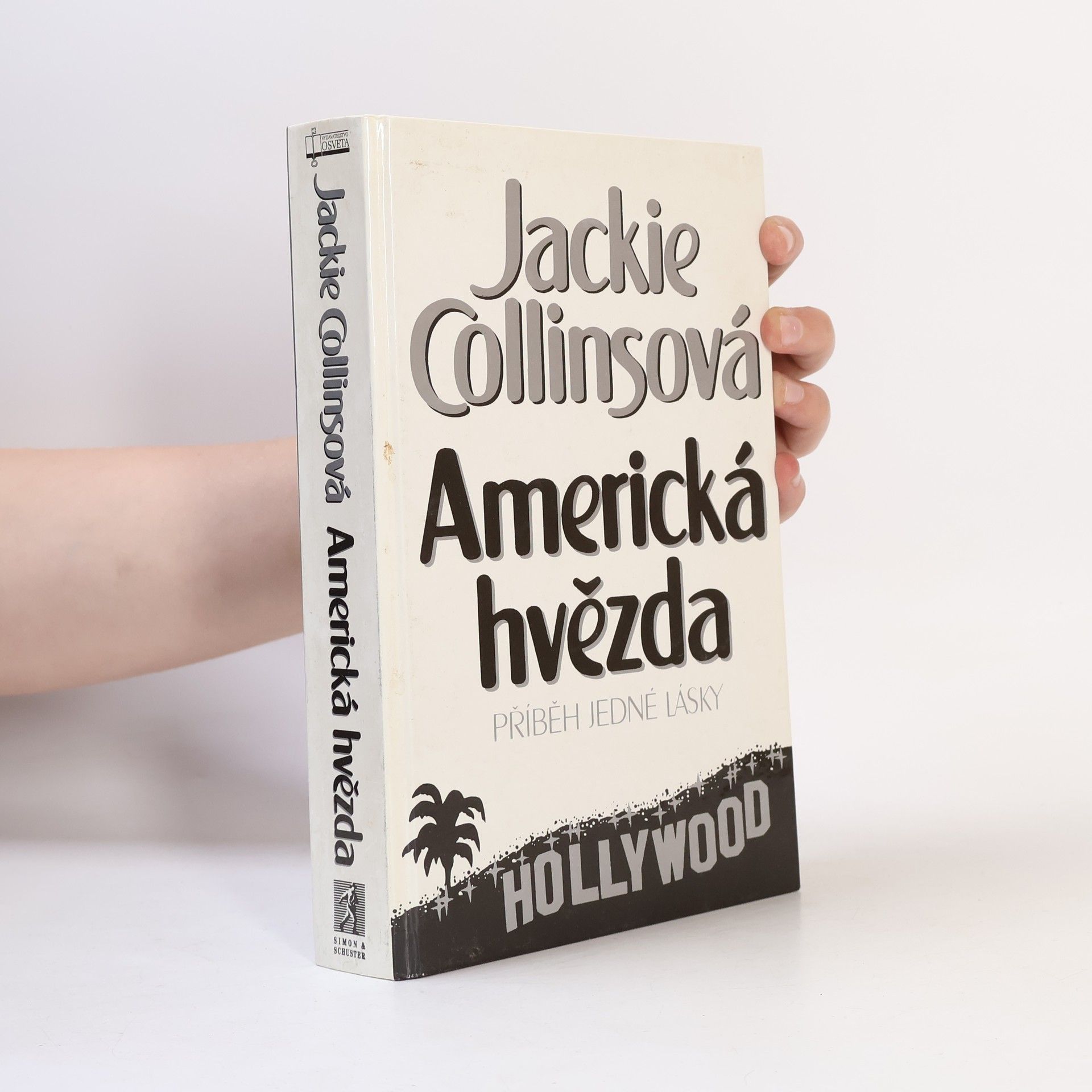 Jackie Collins Americká hvězda. Příběh jedné lásky