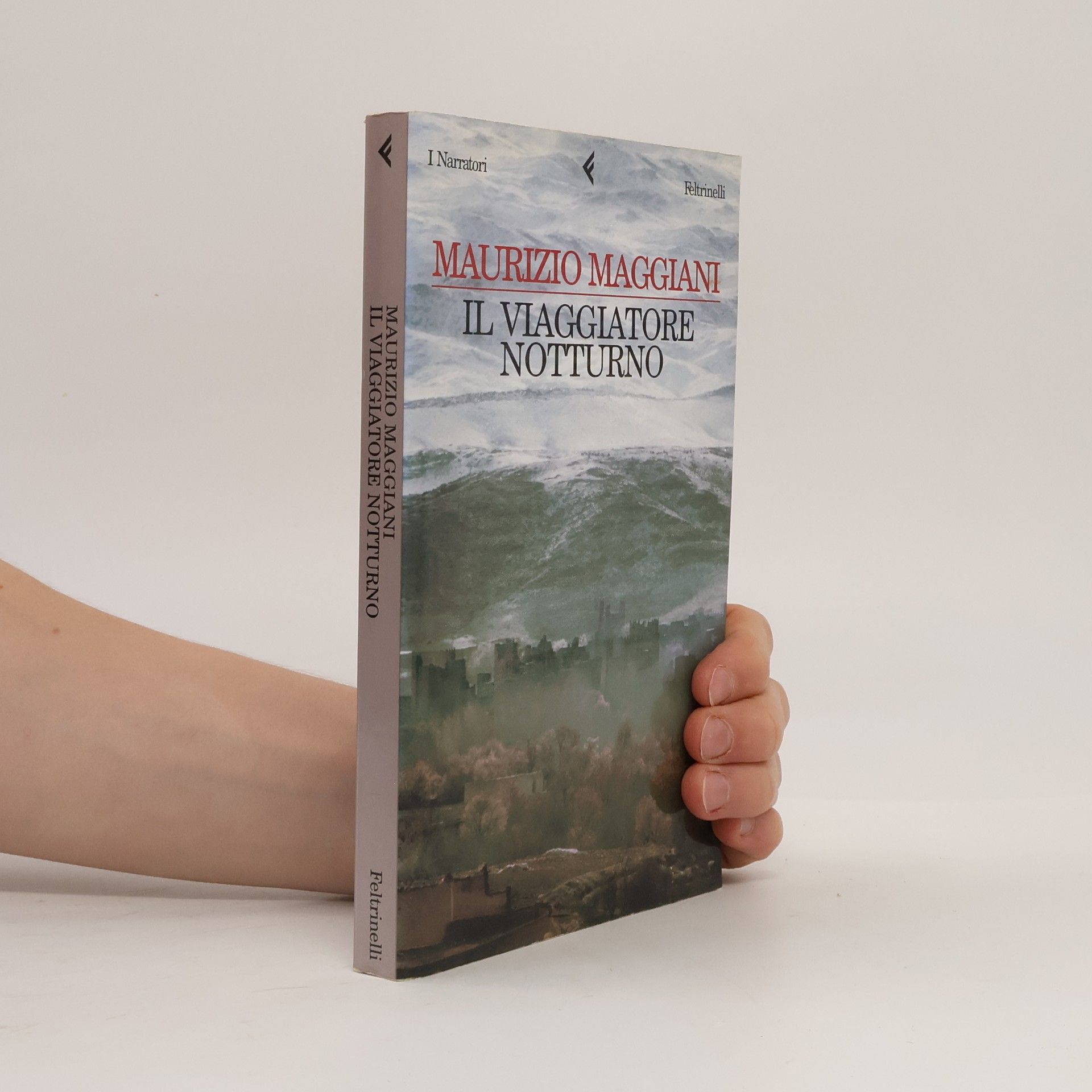Maurizio Maggiani Il viaggiatore notturno