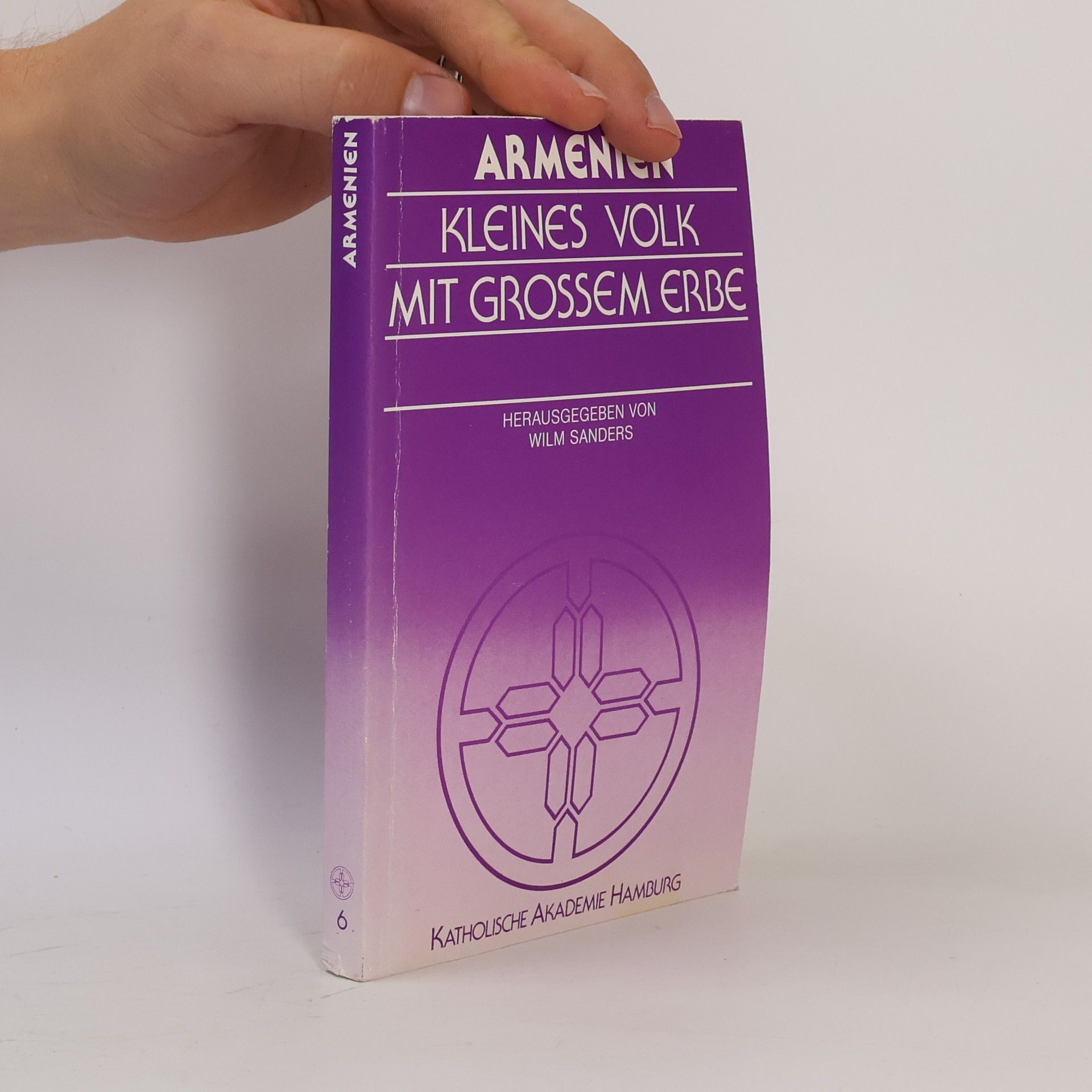 Wilm Sanders Armenien. Kleines Volk mit grossem Erbe