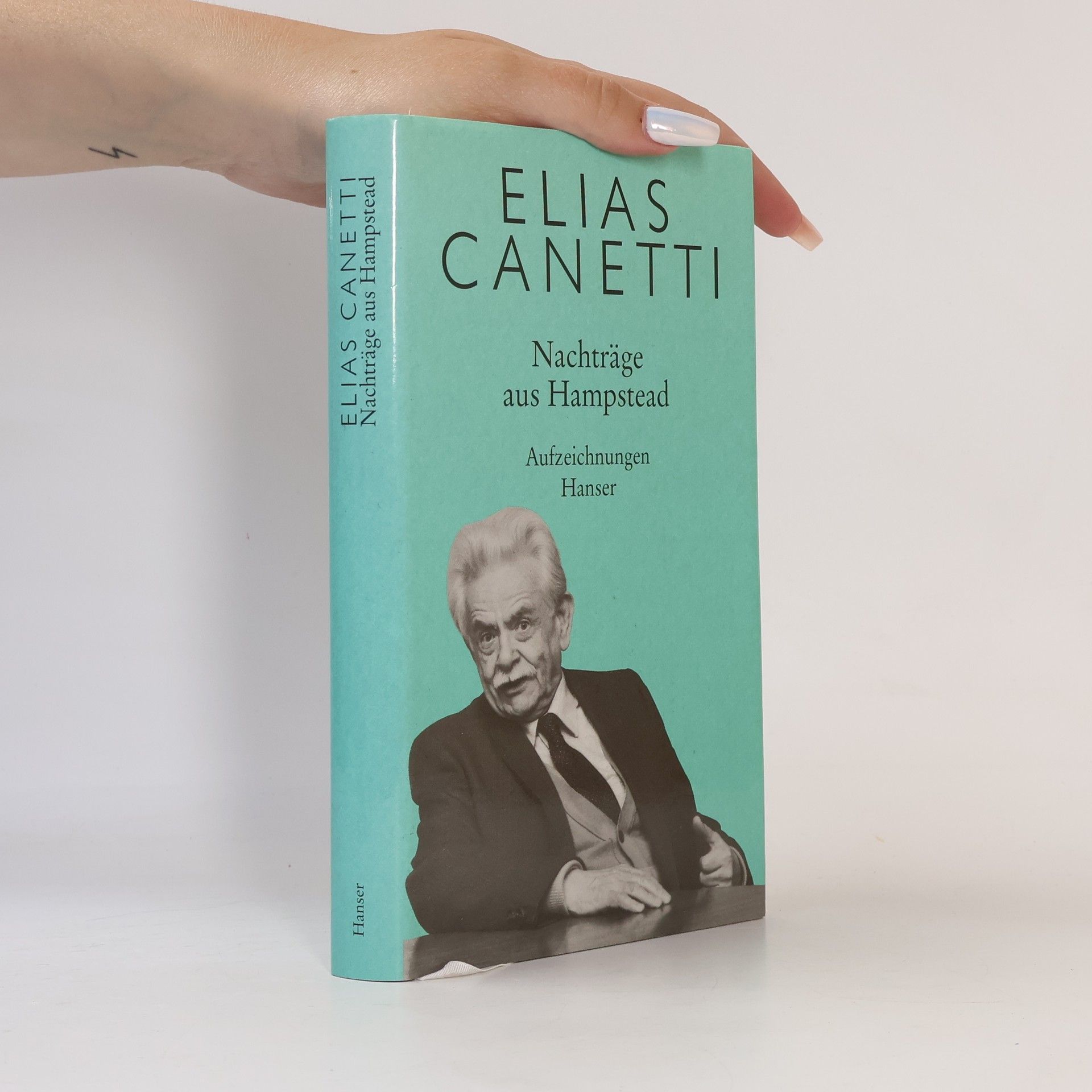 Elias Canetti Nachträge aus Hampstead