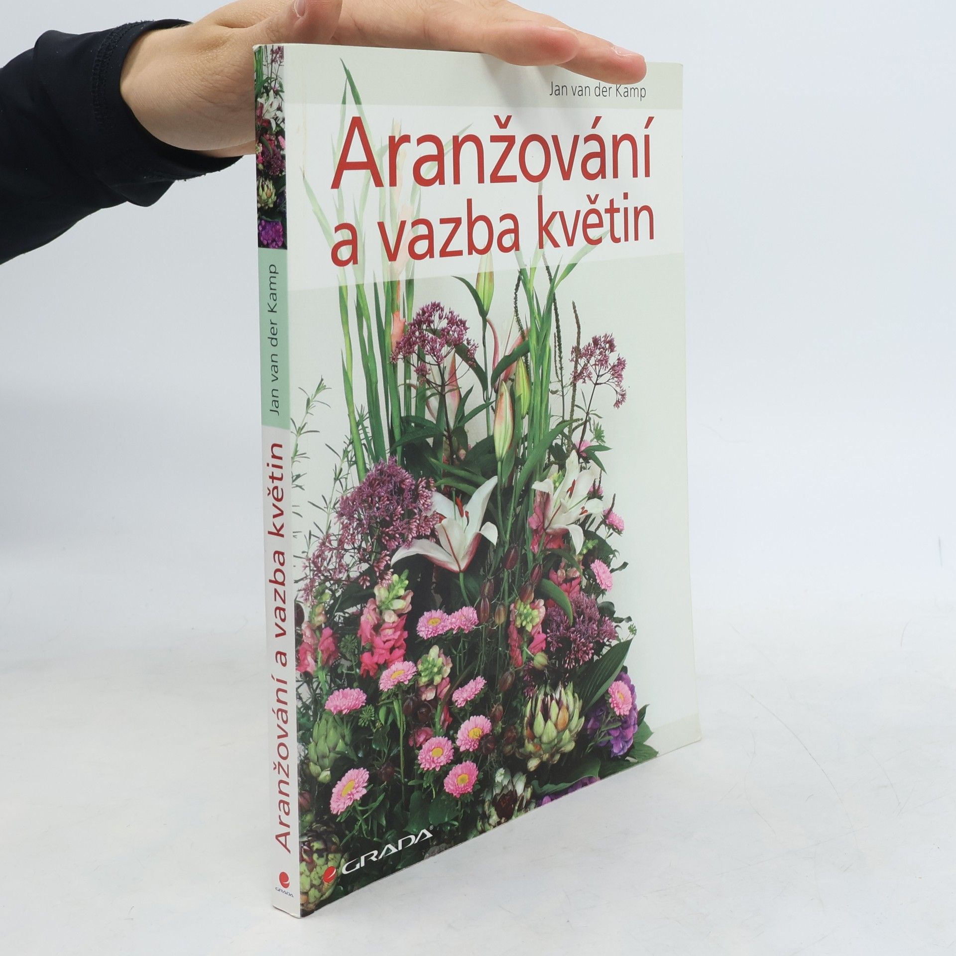 Jan van der Kamp Aranžování a vazba květin
