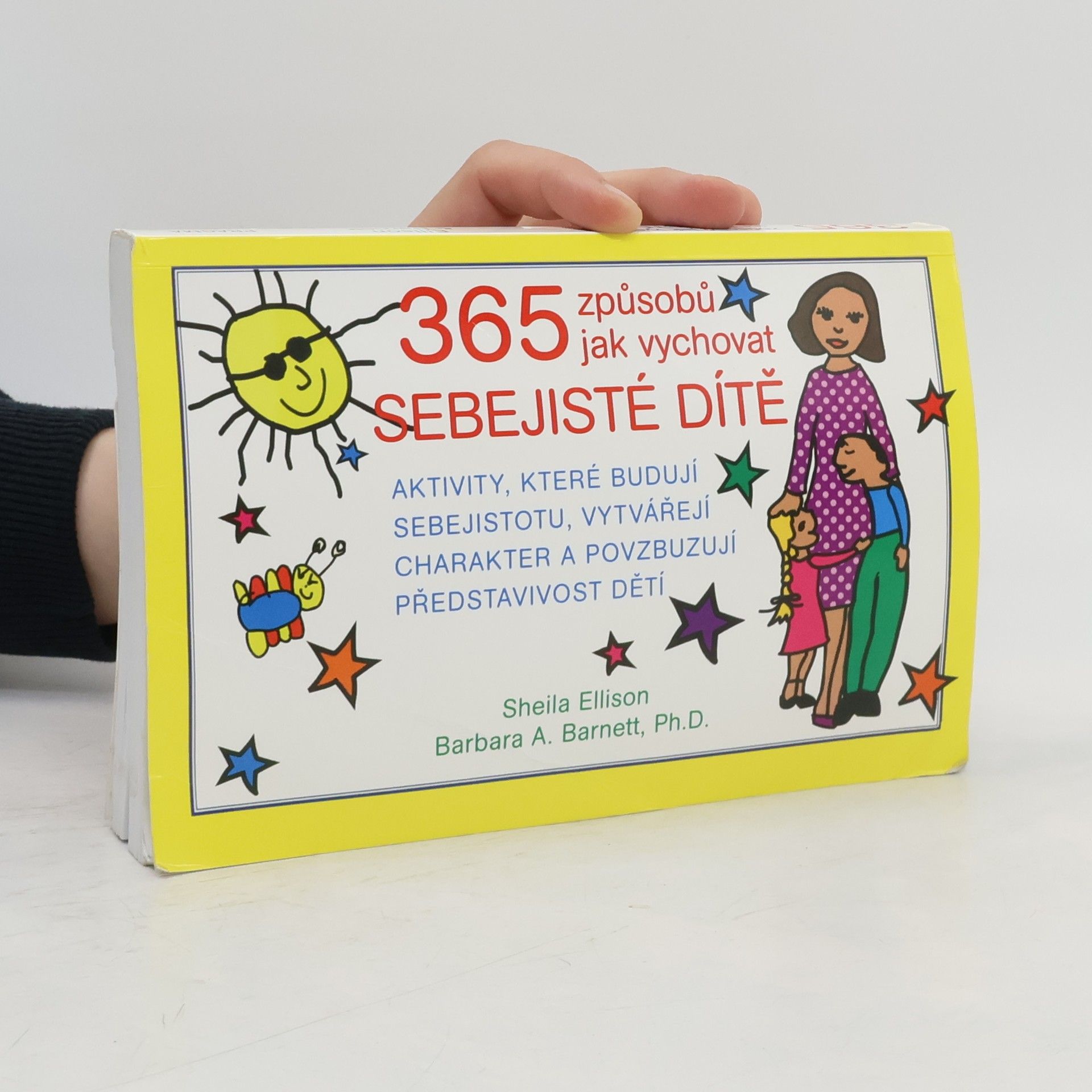 Sheila Ellison 365 způsobů, jak vychovat sebejisté dítě