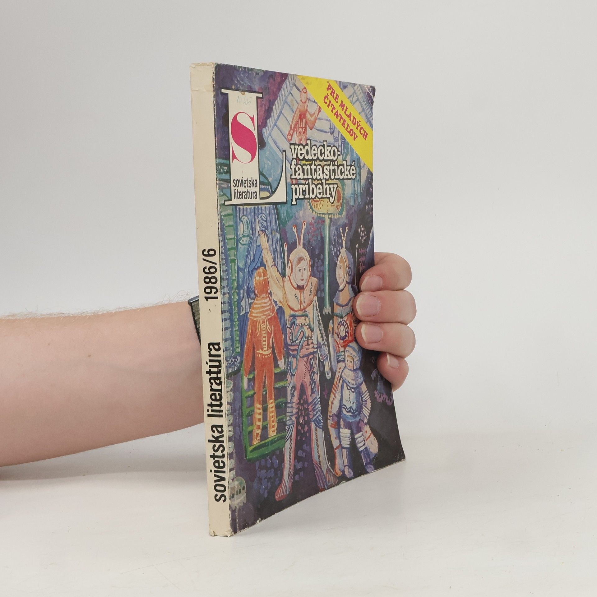 Kolektiv autorů Sovietska literatúra 1986/6. Vedecko-fantastické príbehy