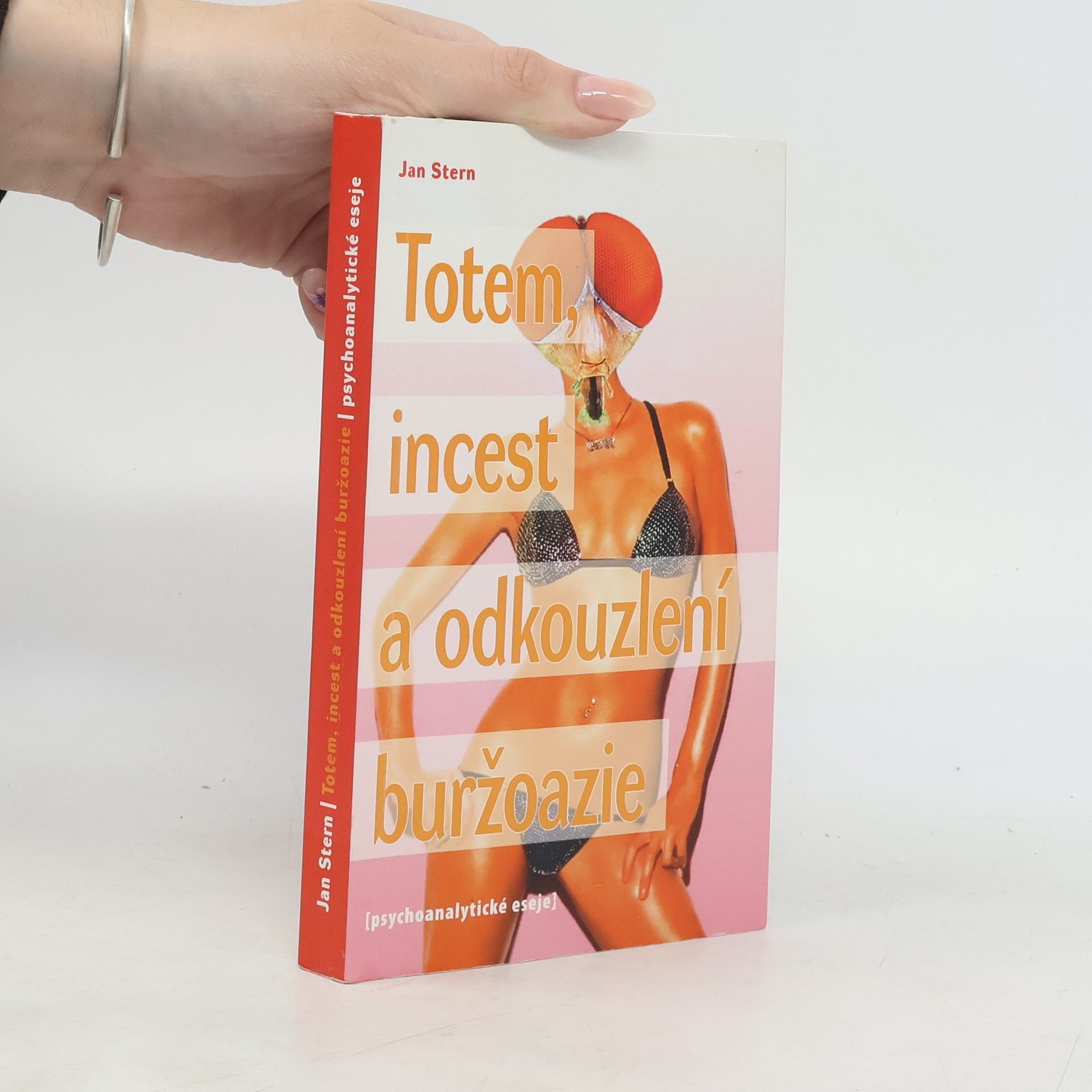 Jan Štern Totem, incest a odkouzlení buržoazie