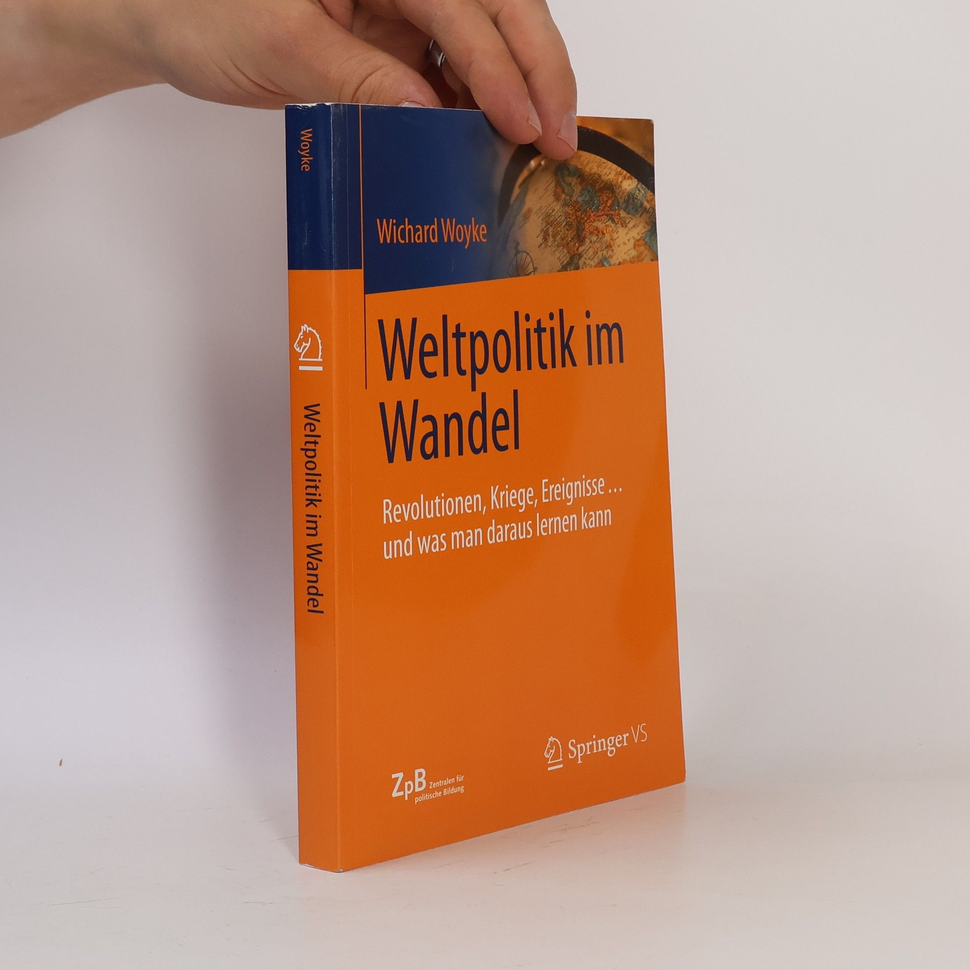 Wichard Woyke Weltpolitik im Wandel