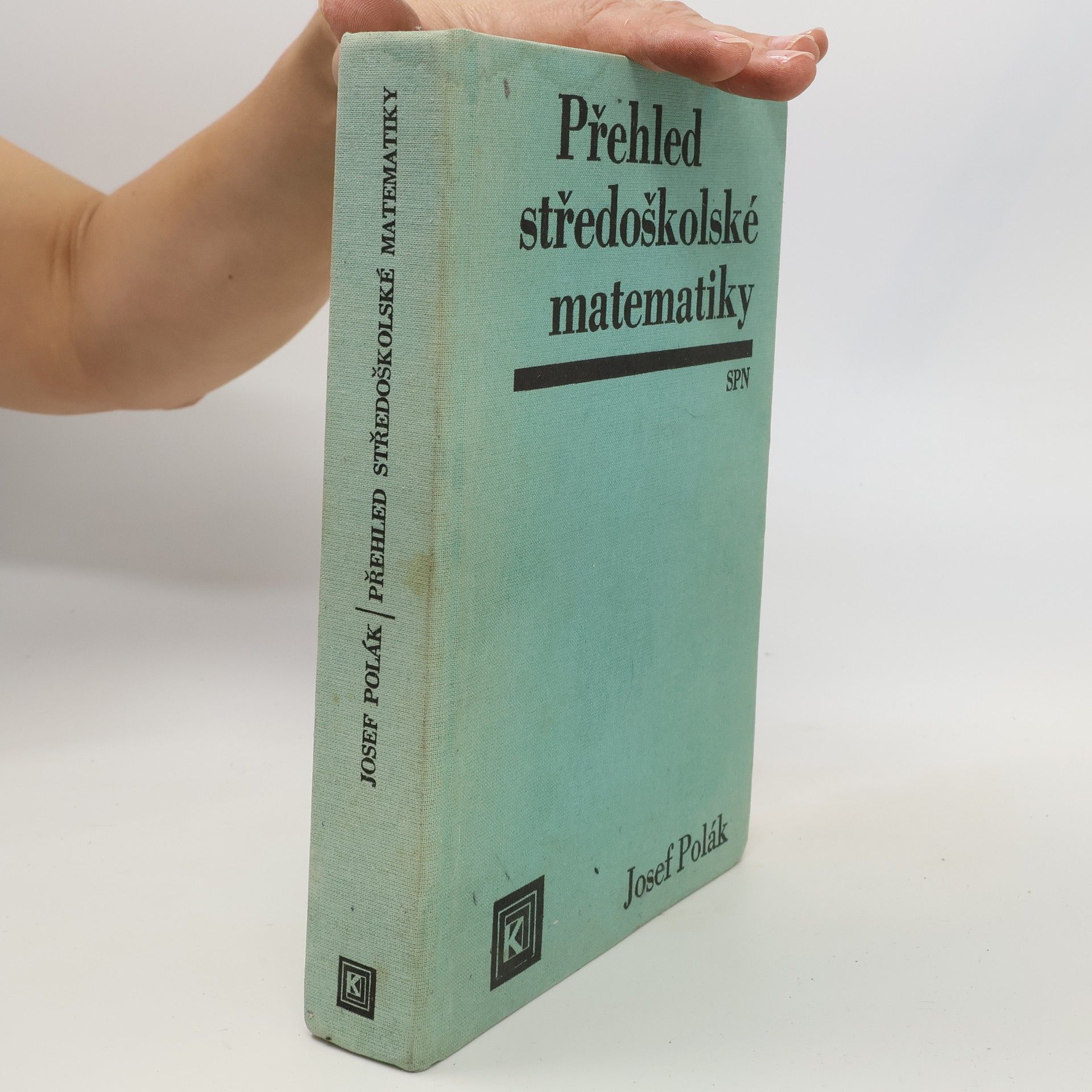 Josef Polák Přehled středoškolské matematiky