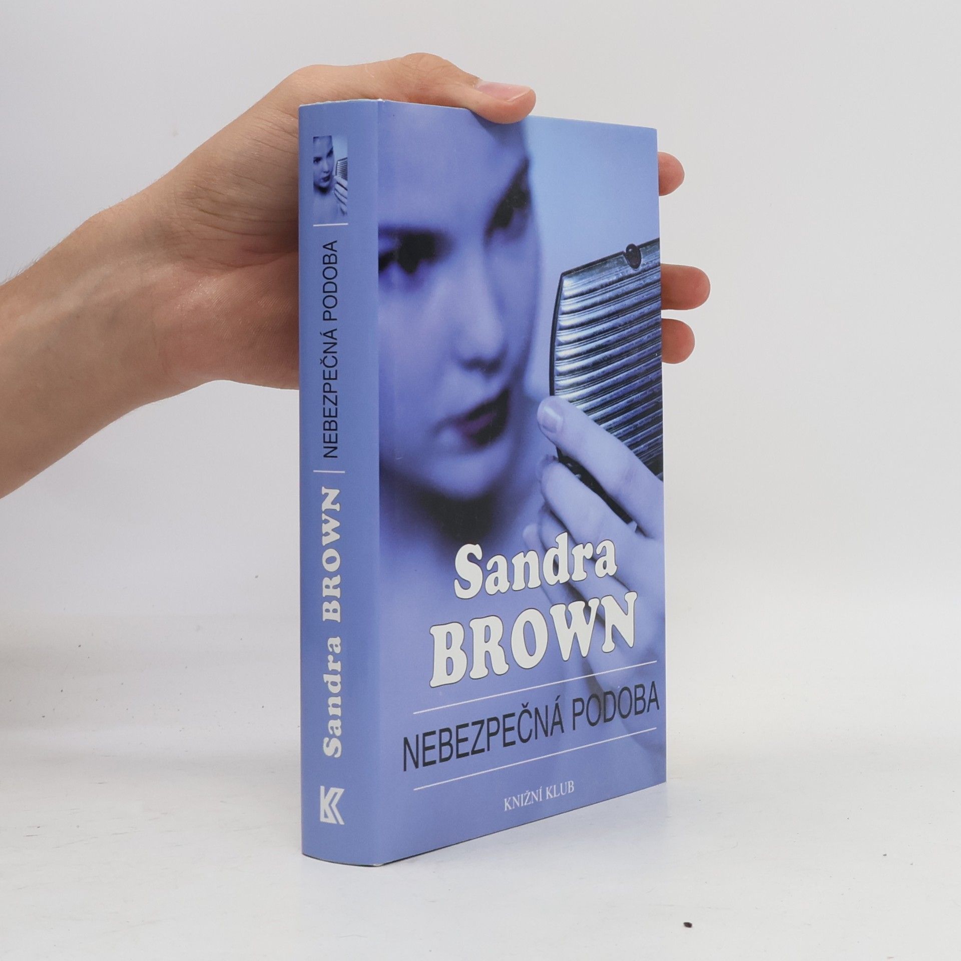 Sandra Brown Nebezpečná podoba