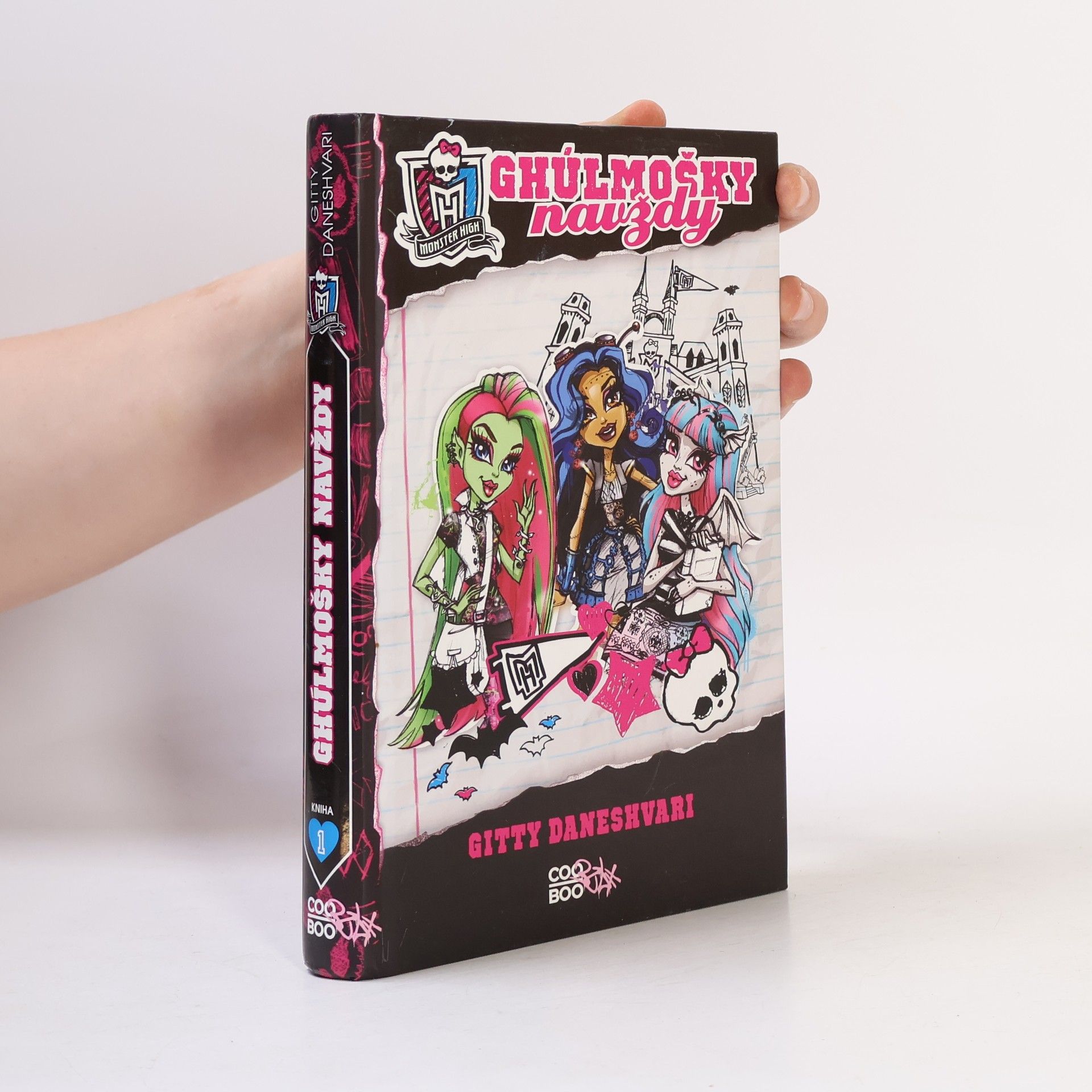 Gitty Daneshvari Monster High. Ghúlmošky navždy