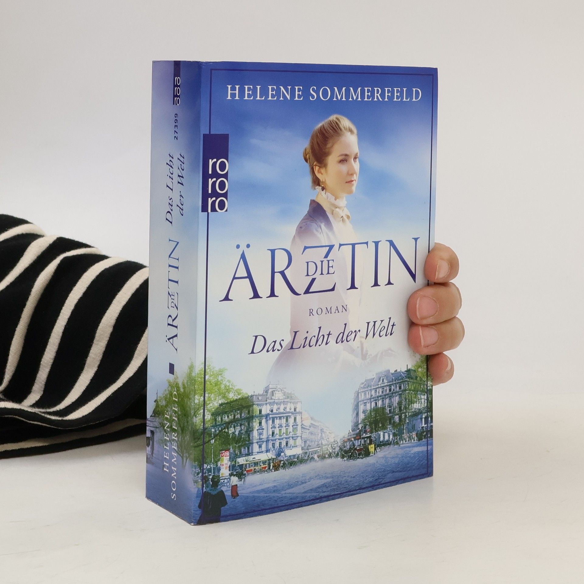 Helene Sommerfeld Die Ärztin. Das Licht der Welt