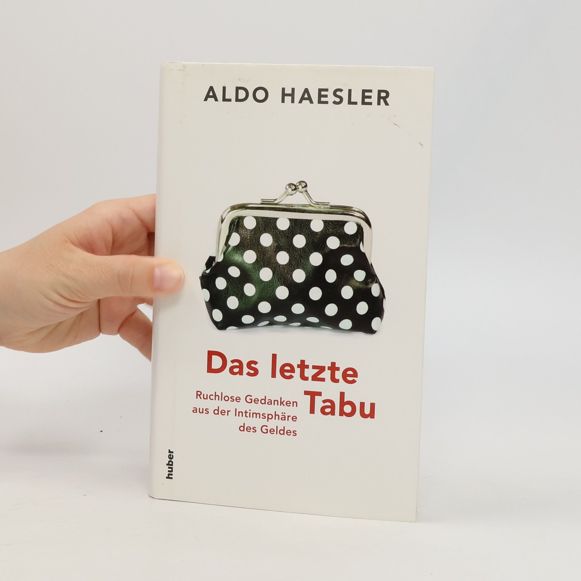 Aldo J. Haesler Das letzte Tabu