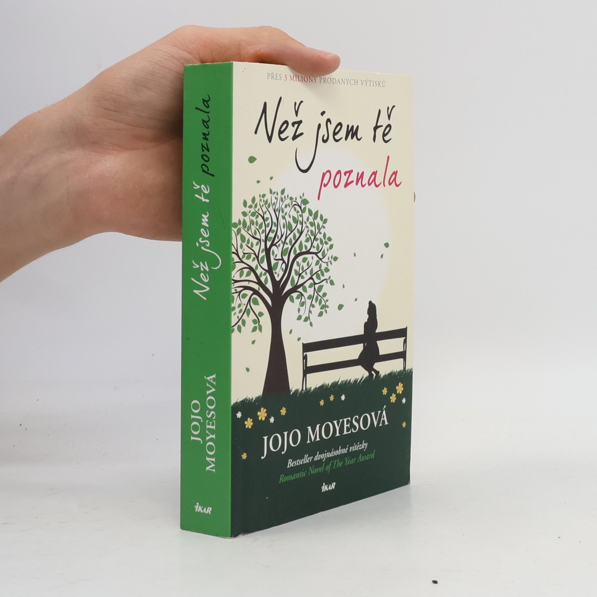 Jojo Moyes Než jsem tě poznala