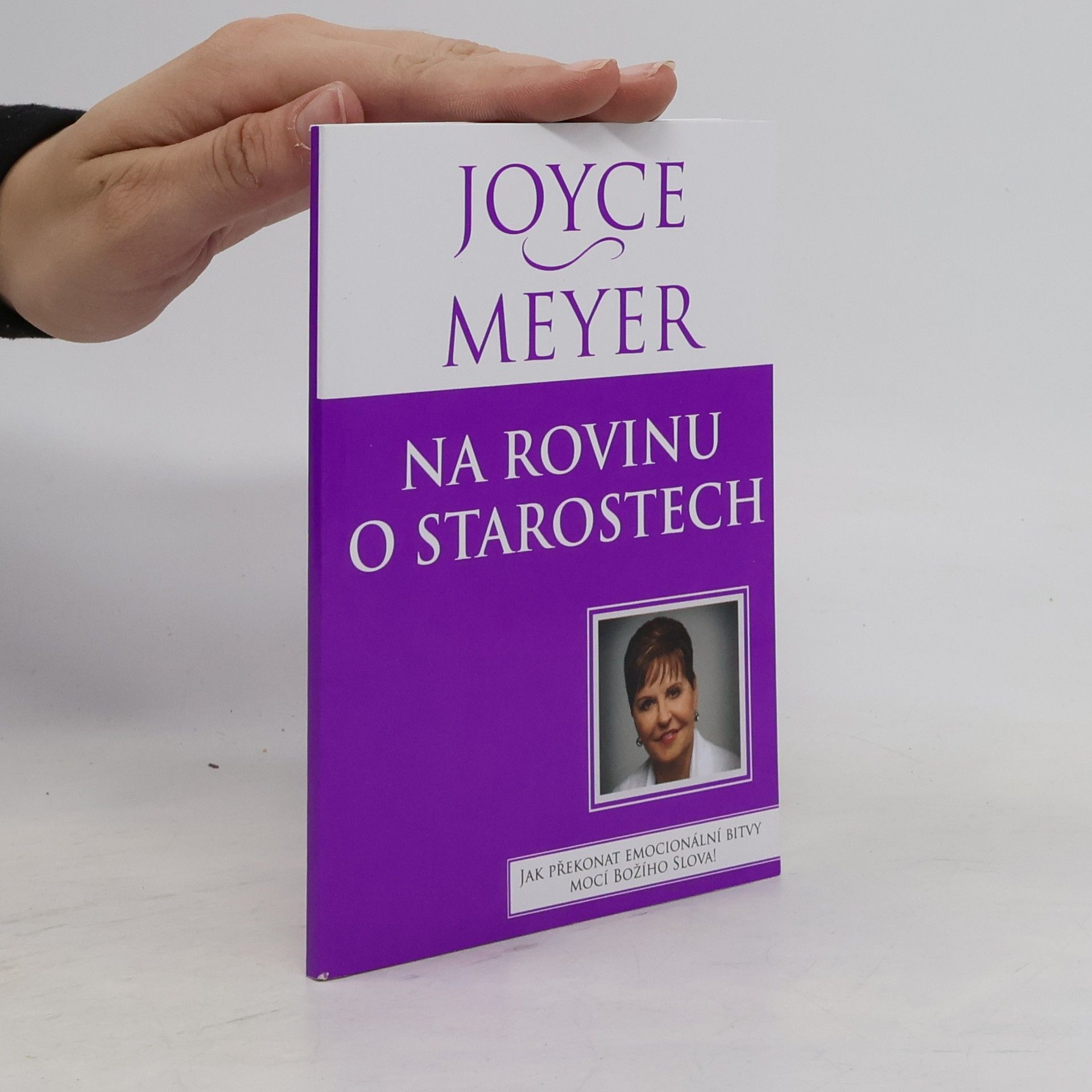 Joyce Meyer Na rovinu o starostech