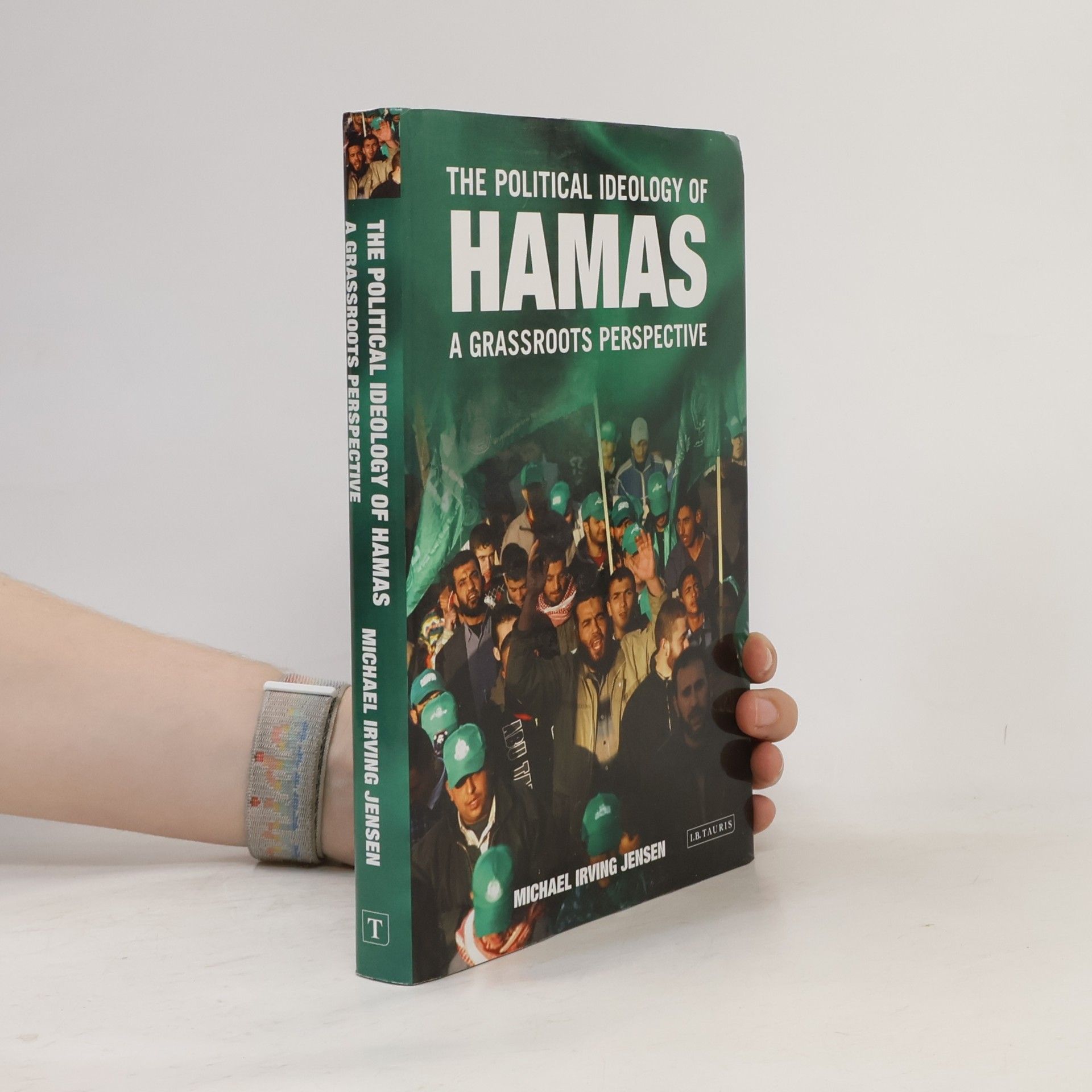 Michael Irving Jensen Library of Modern Middle East Studies - 64: The Political Ideology of Hamas