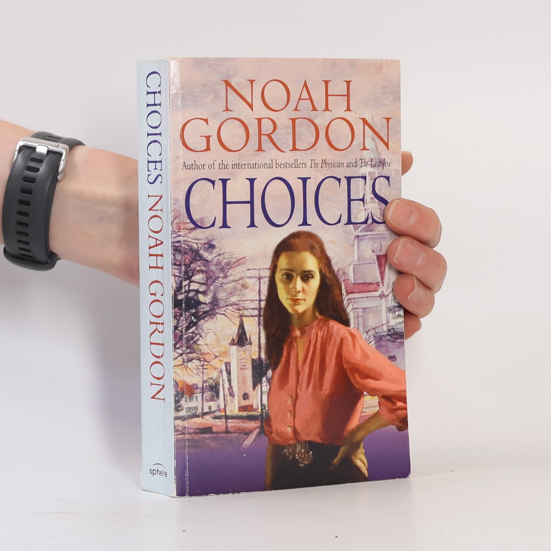 Noah Gordon Choices. Die Erben des Medicus, engl. Ausgabe