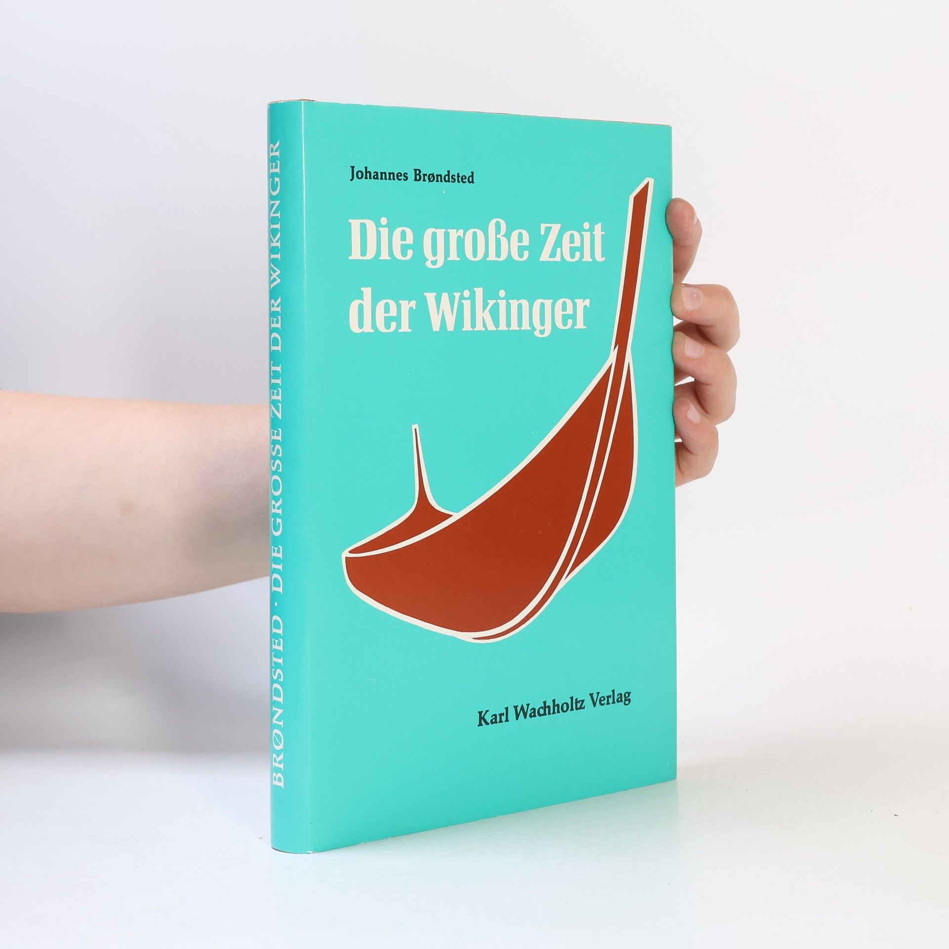 Johannes Brondsted Die große Zeit der Wikinger