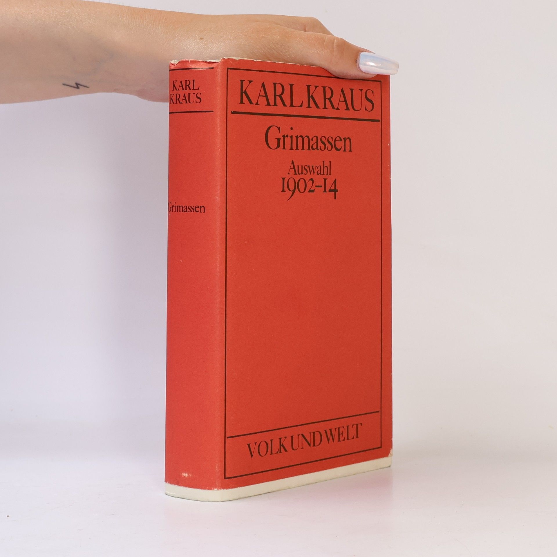 Karl Kraus Grimassen. Auswahl 1902-14